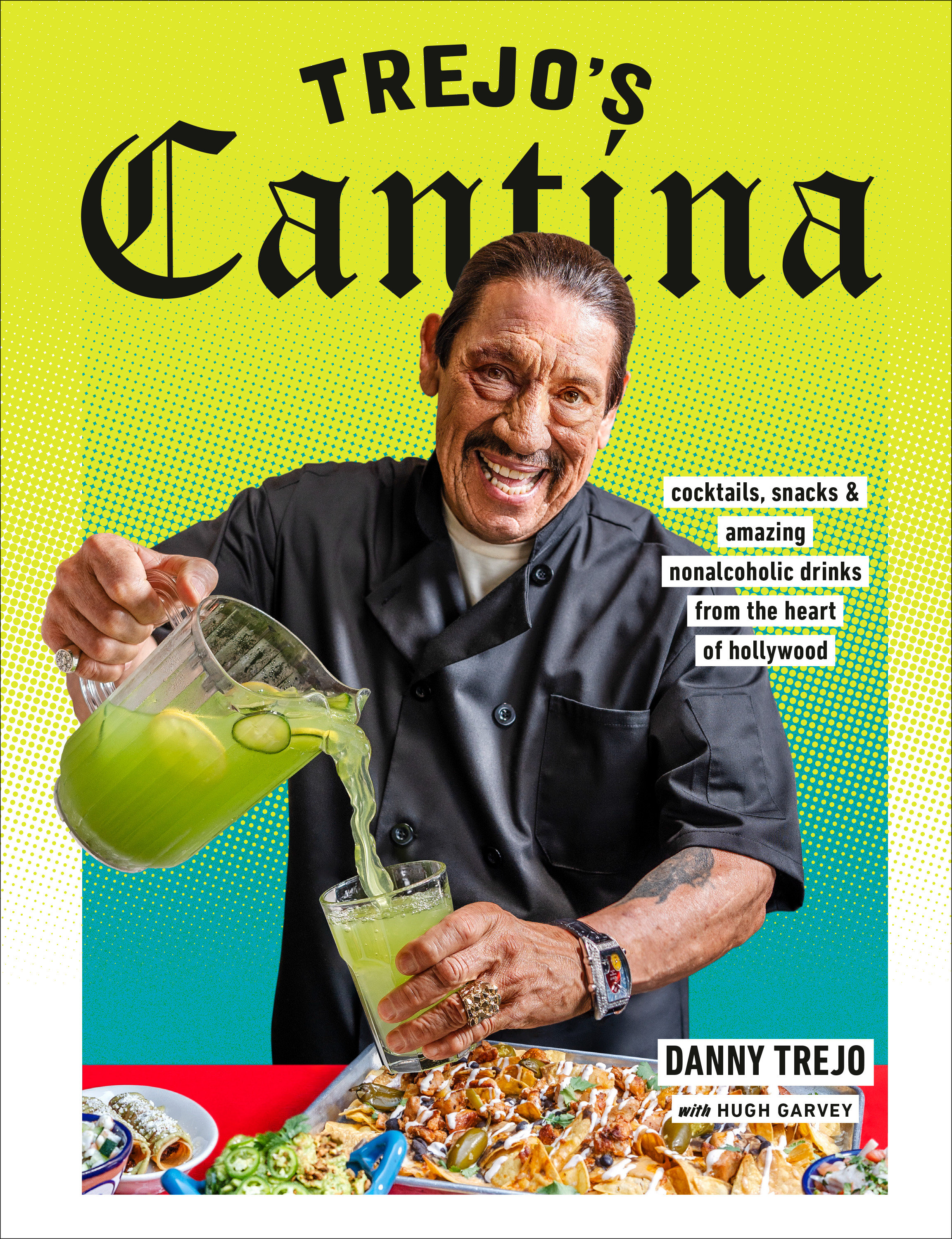 Cover image for Trejo's Cantina [electronic resource] : Cocktails, Snacks & Amazing Non-Alcoholic Drinks from the Heart of Hollywood