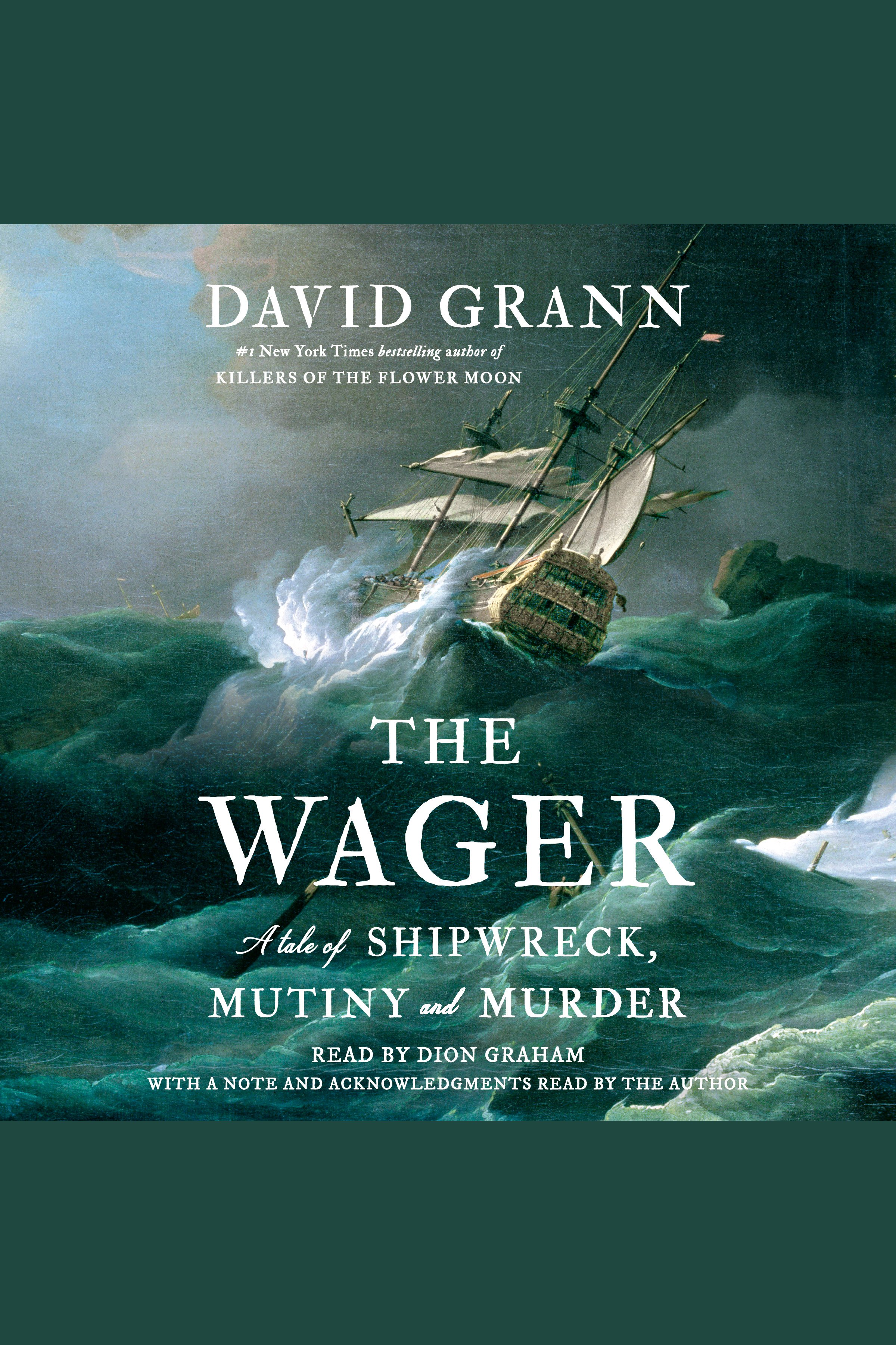 The Wager A Tale of Shipwreck, Mutiny and Murder cover image