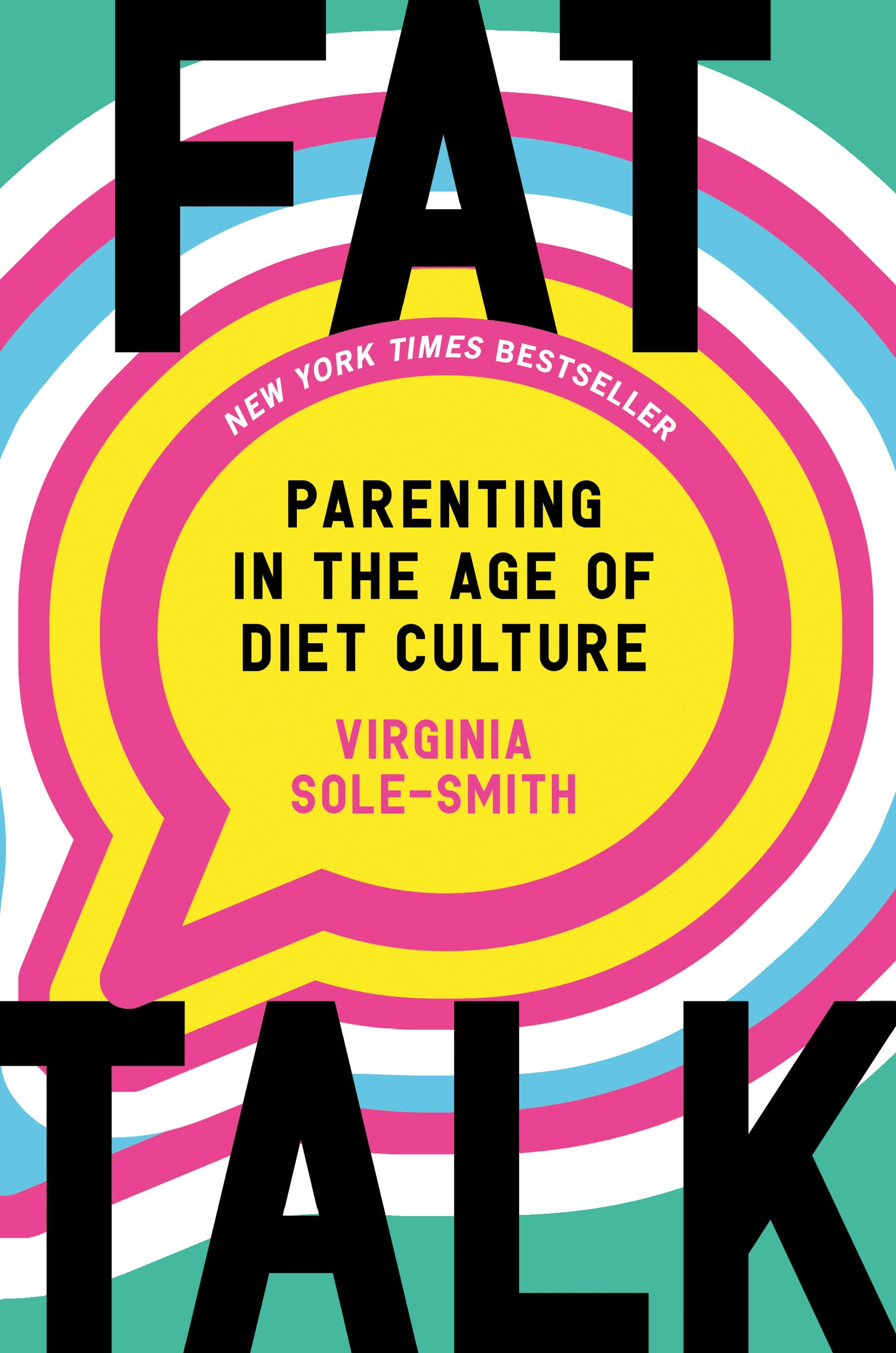 Fat Talk Parenting in the Age of Diet Culture cover image