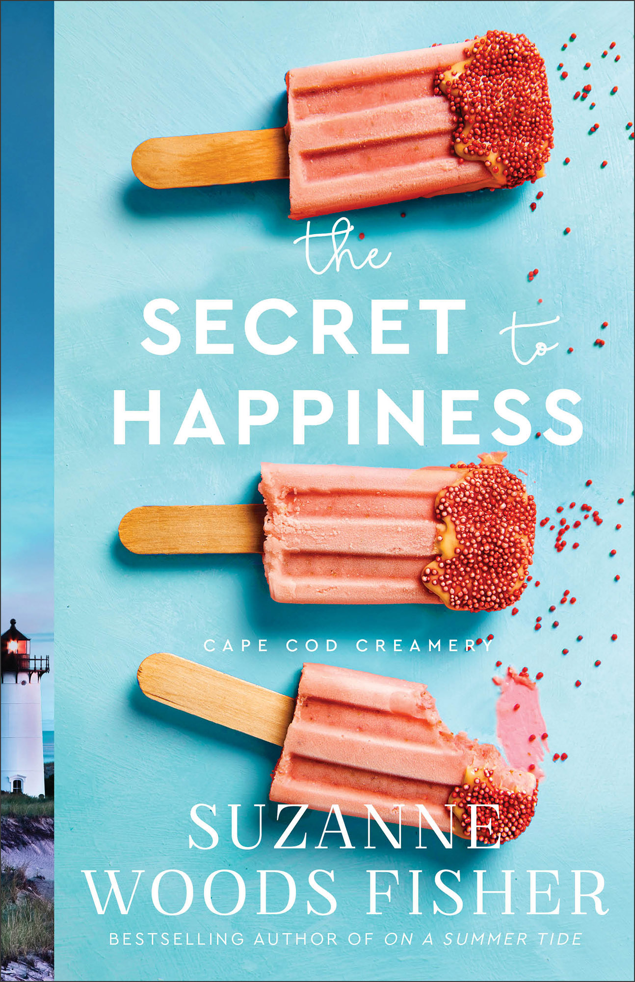 Cover image for The Secret to Happiness (Cape Cod Creamery Book #2) [electronic resource] :