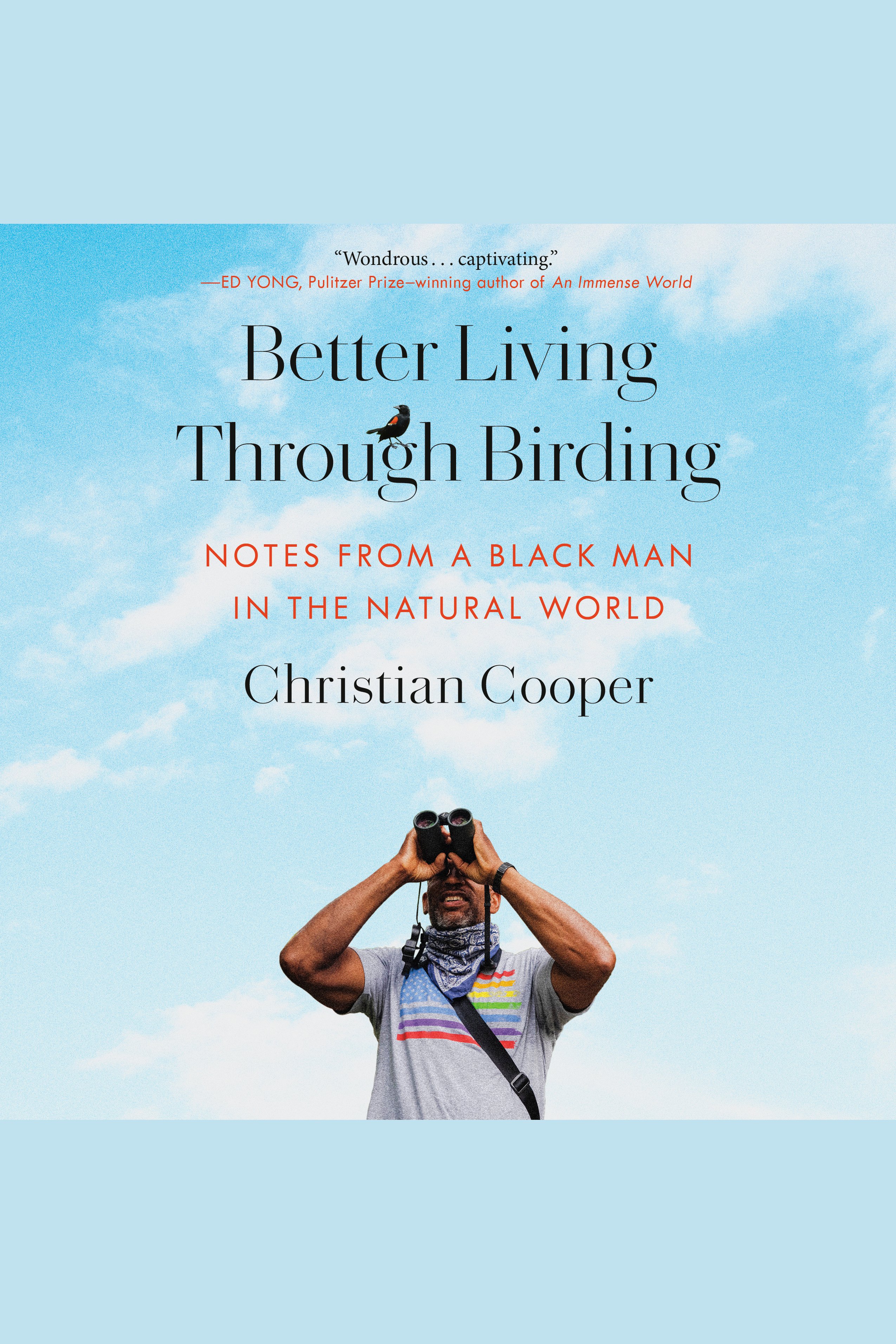Better Living Through Birding Notes from a Black Man in the Natural World cover image