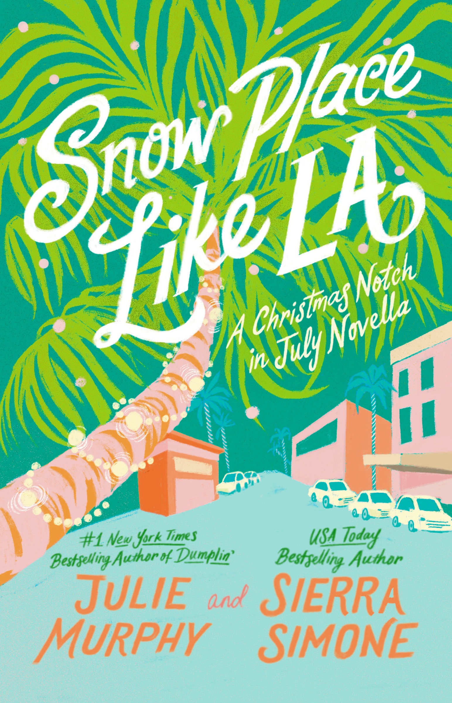 Snow Place Like LA A Christmas Notch in July Novella cover image