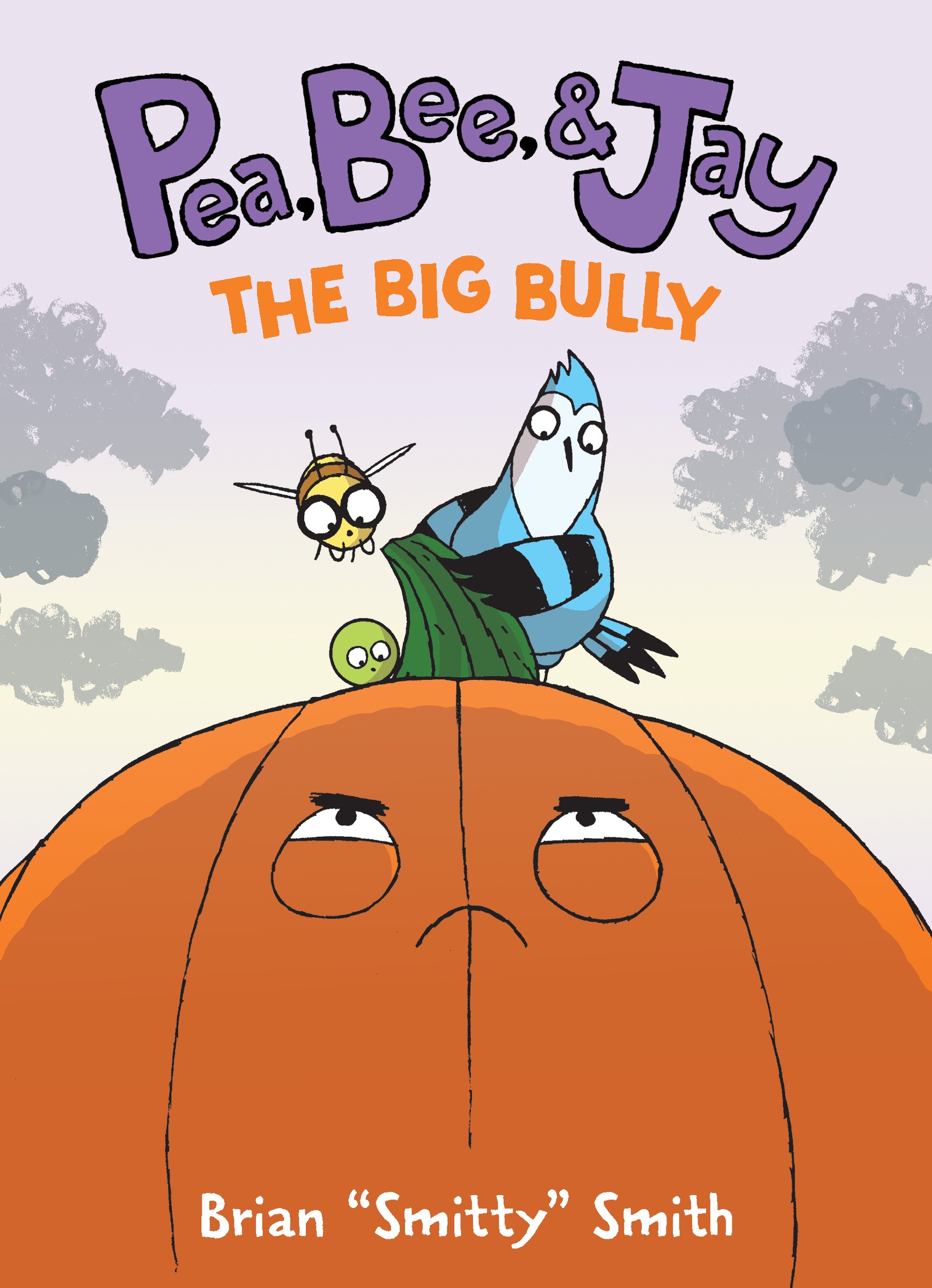 Pea, Bee, & Jay 6: The Big Bully cover image