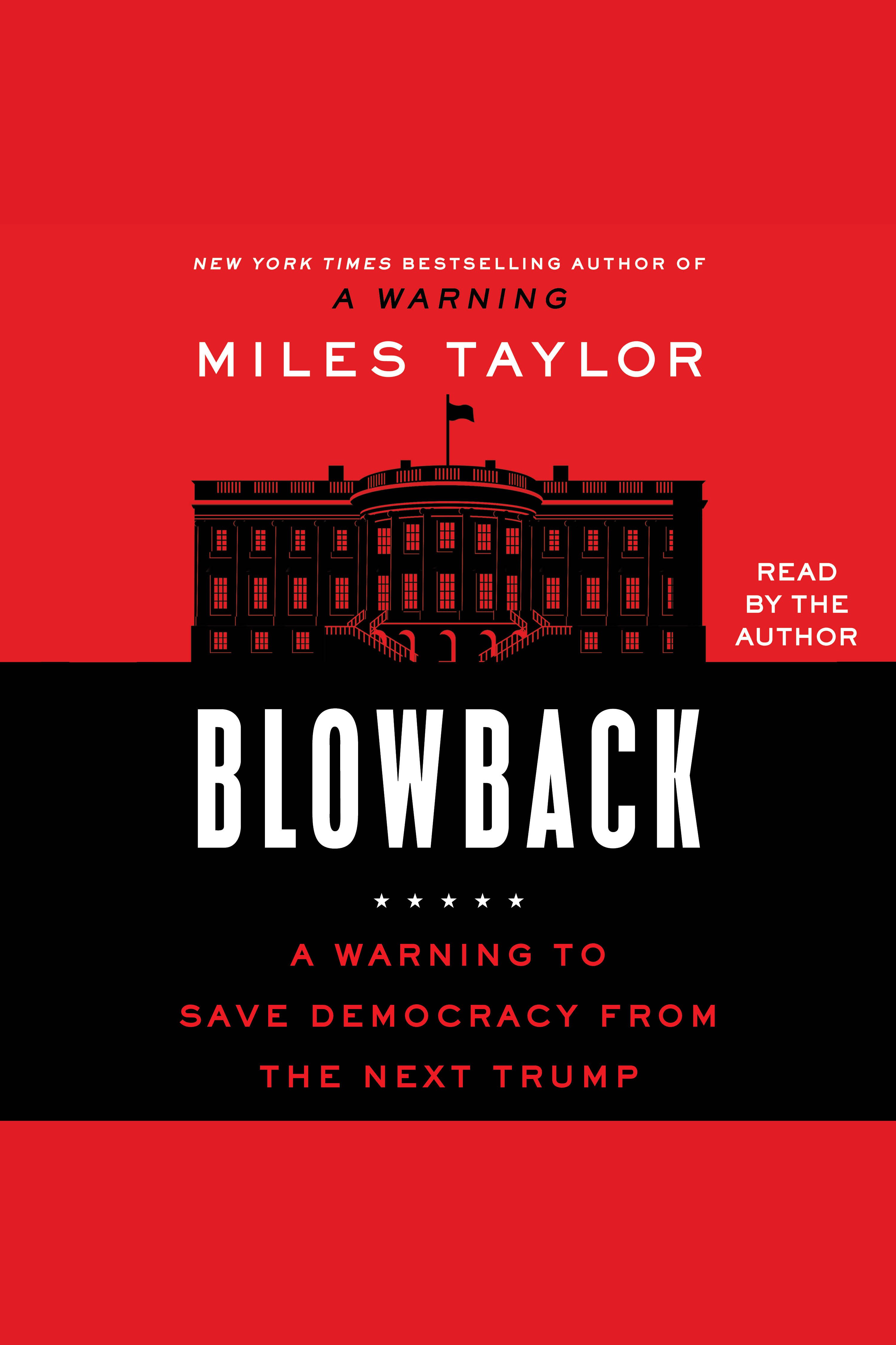 Blowback A Warning to Save Democracy from the Next Trump cover image