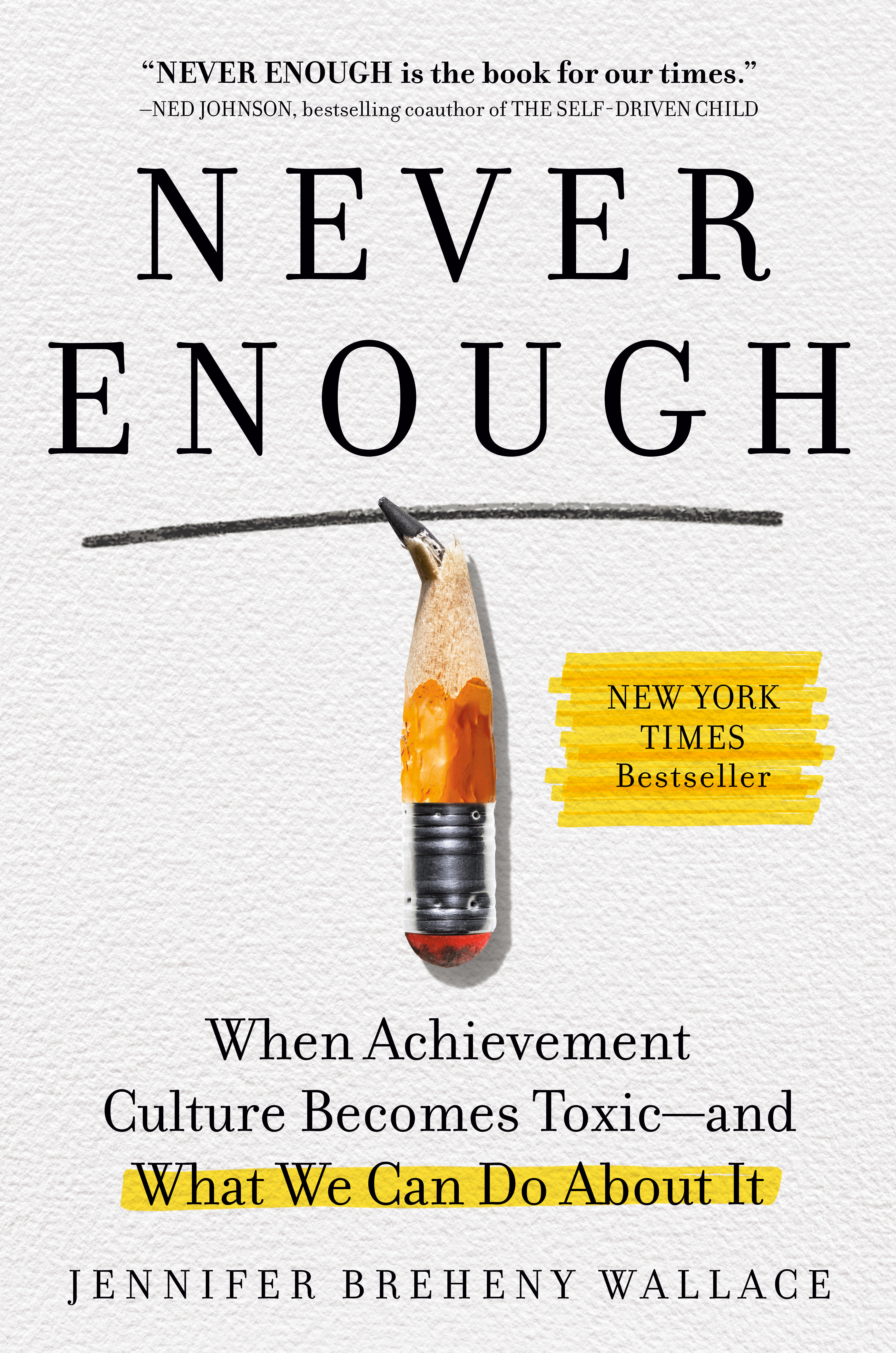 Never Enough When Achievement Culture Becomes Toxic-and What We Can Do About It cover image