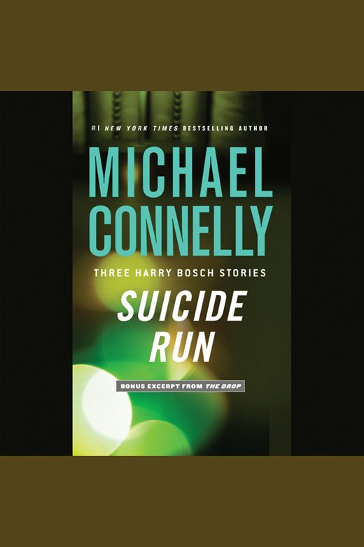 Cover image for Suicide Run [electronic resource] : Three Harry Bosch Stories
