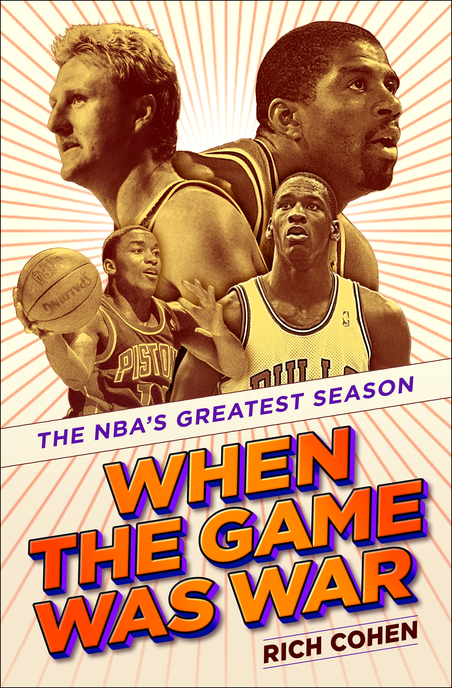 When the Game Was War The NBA's Greatest Season cover image