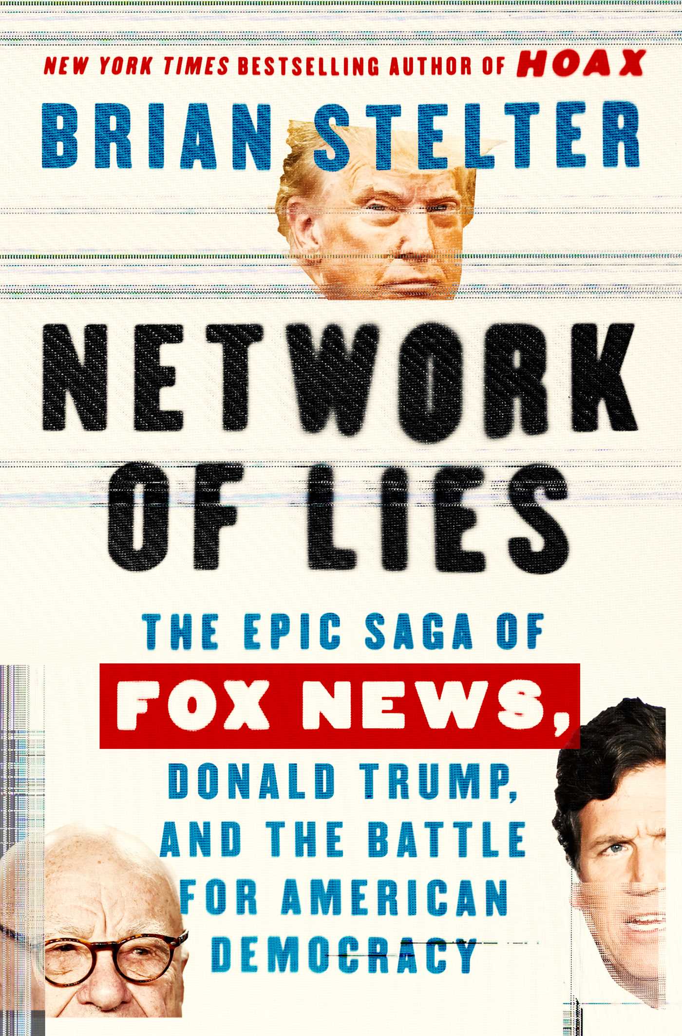 Network of Lies The Epic Saga of Fox News, Donald Trump, and the Battle for American Democracy cover image