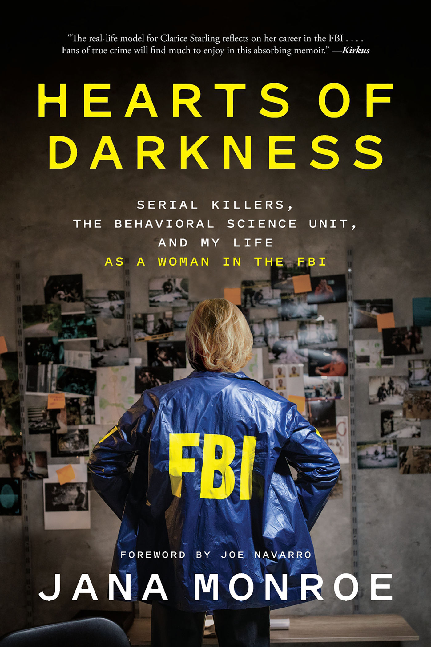Imagen de portada para Hearts of Darkness [electronic resource] : Serial Killers, the Behavioral Science Unit, and My Life as a Woman in the FBI