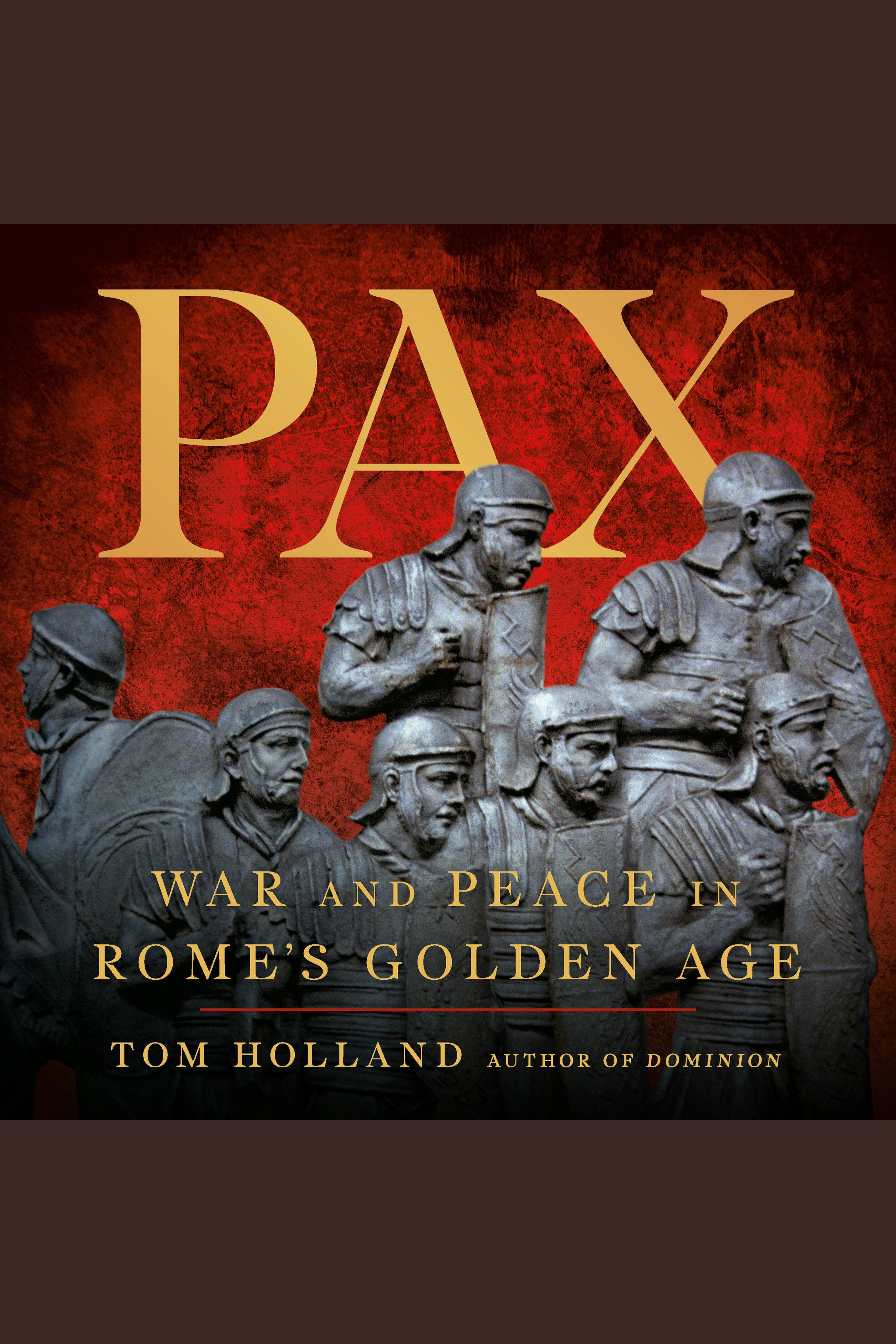 Pax War and Peace in Rome's Golden Age cover image