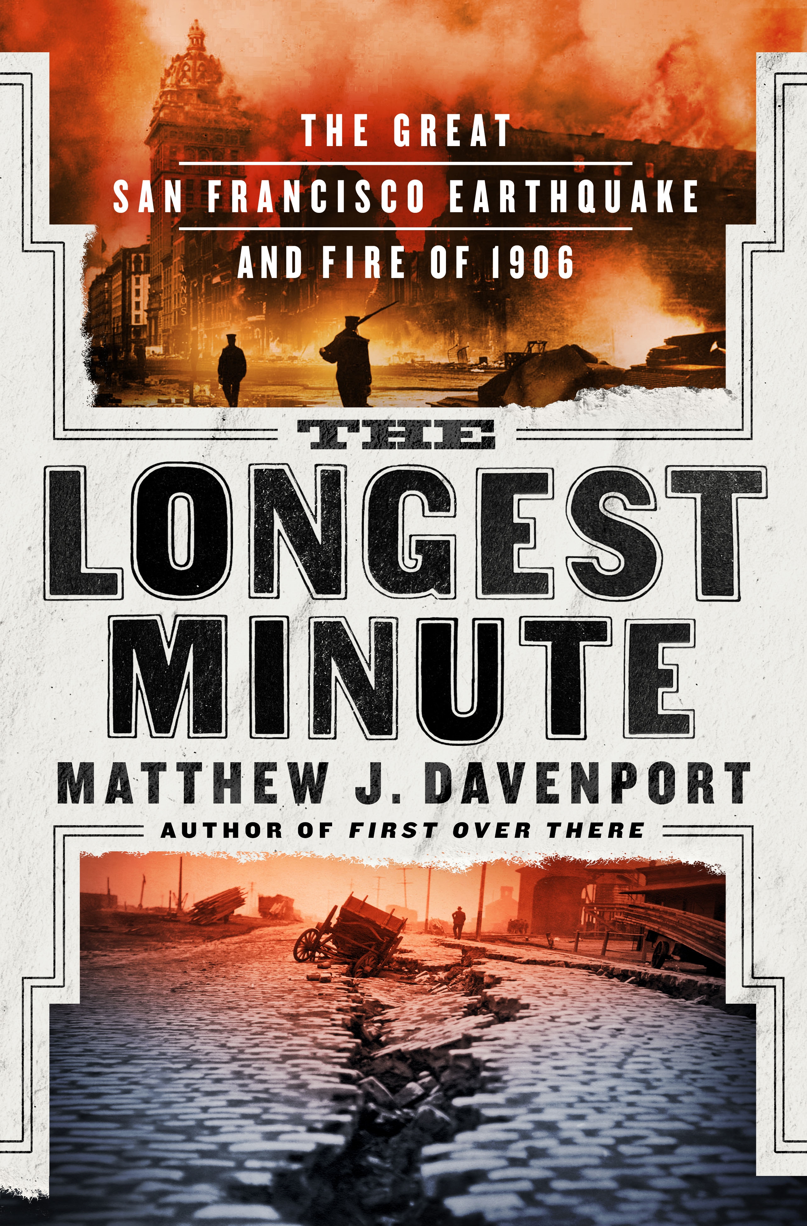 The Longest Minute The Great San Francisco Earthquake and Fire of 1906 cover image