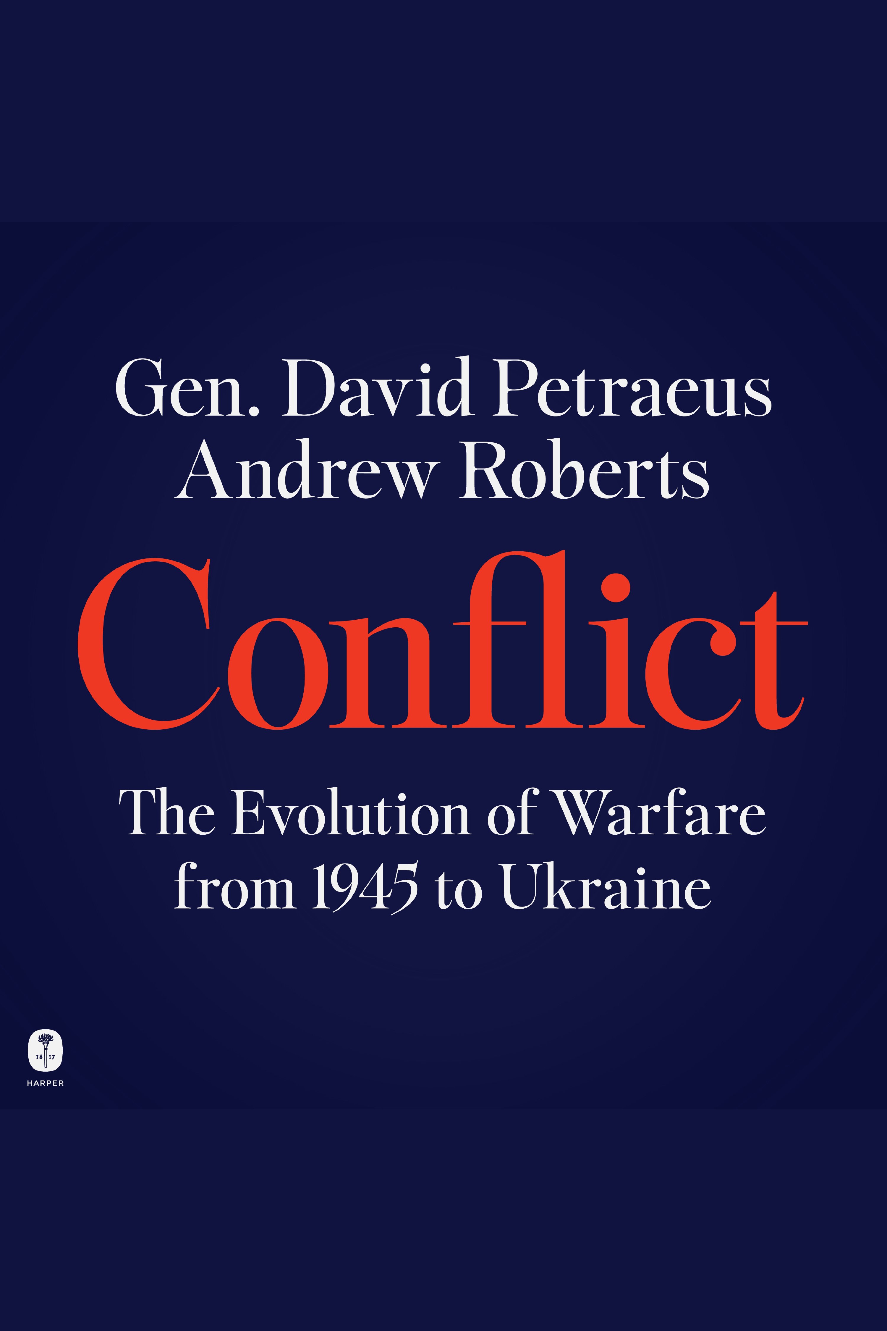 Conflict The Evolution of Warfare from 1945 to Ukraine cover image
