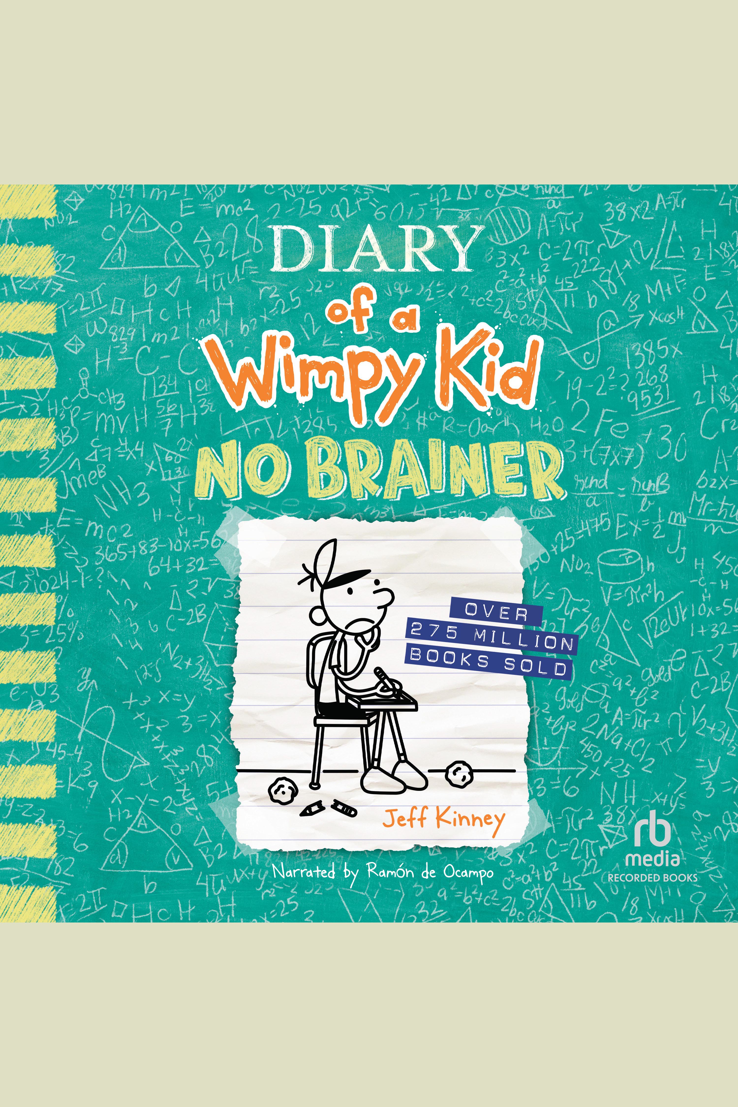 Cover image for Diary of a Wimpy Kid: No Brainer [electronic resource] :