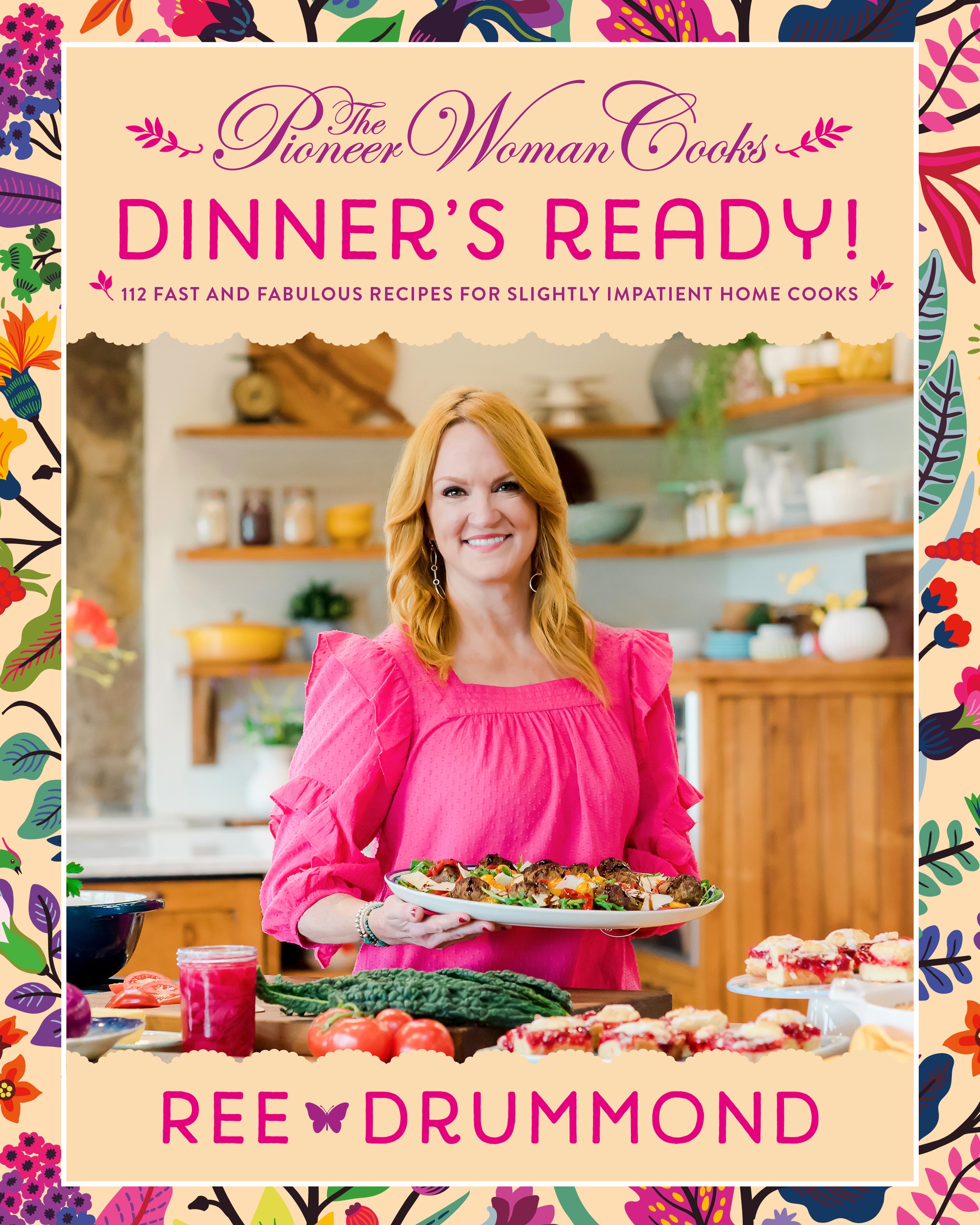 The Pioneer Woman Cooks Dinner's Ready! 112 Fast and Fabulous Recipes for Slightly Impatient Home Cooks cover image