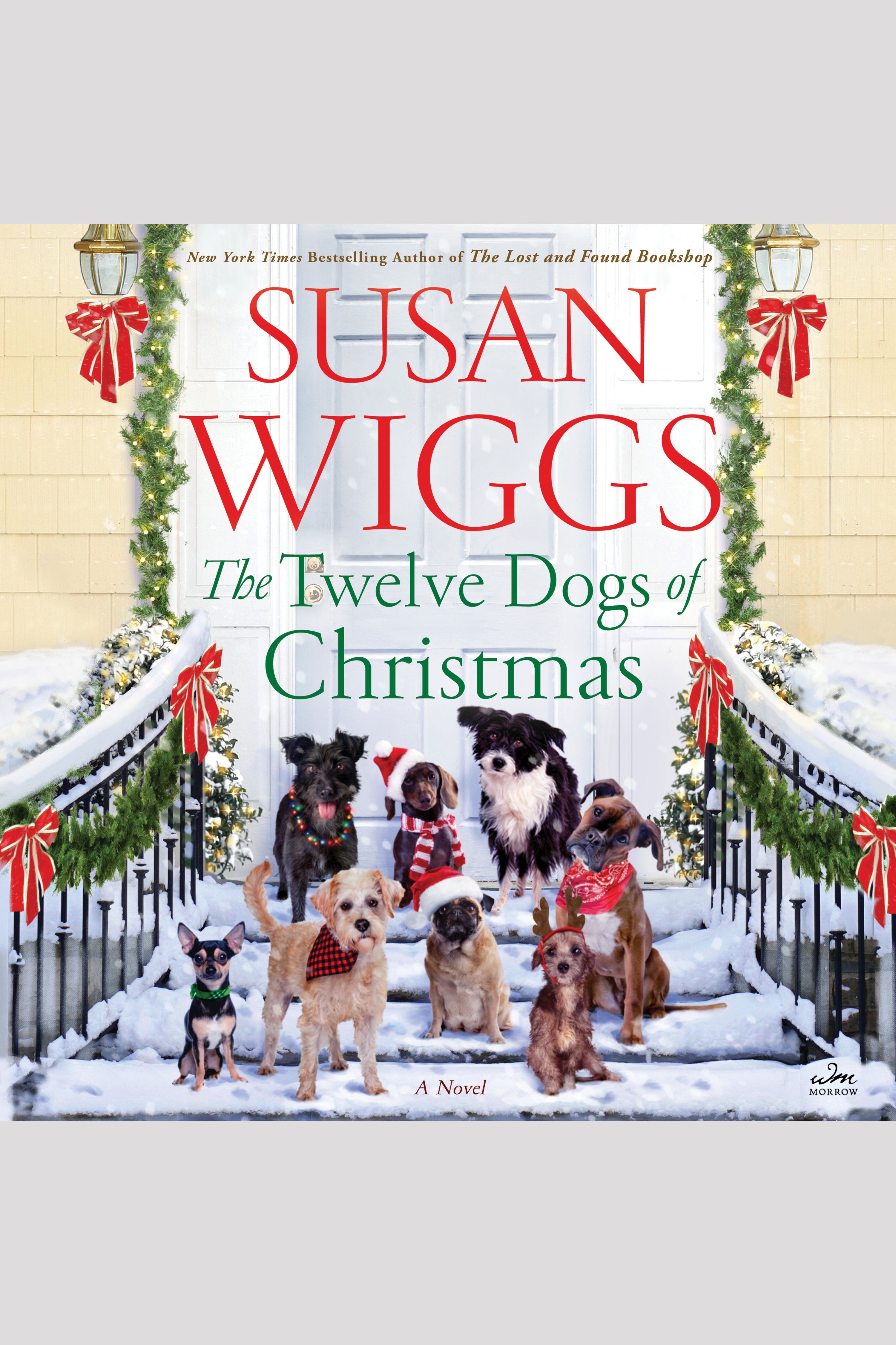 Image de couverture de The Twelve Dogs of Christmas [electronic resource] : A Novel