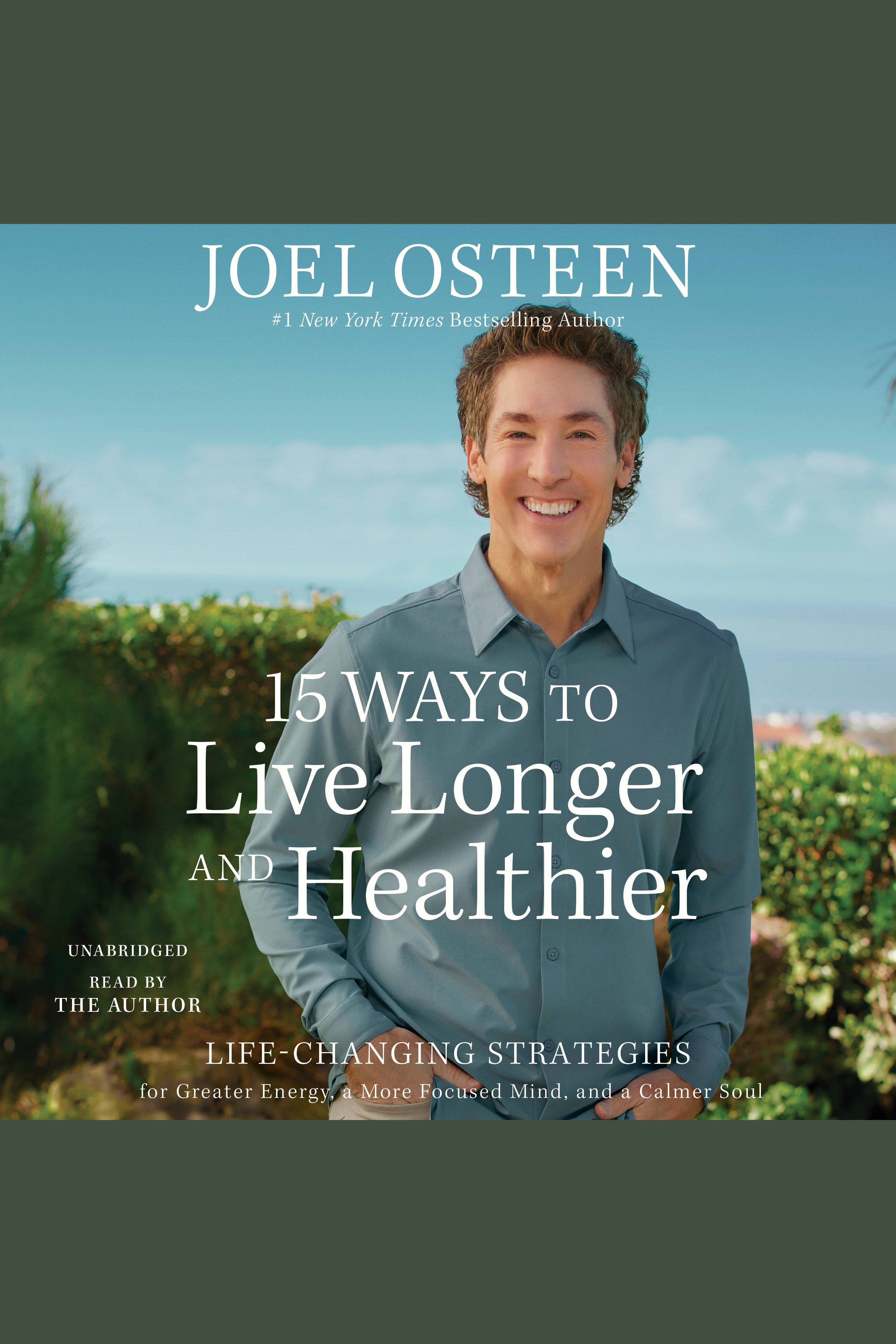 15 Ways to Live Longer and Healthier life-changing strategies for more energy, vitality, and happiness cover image