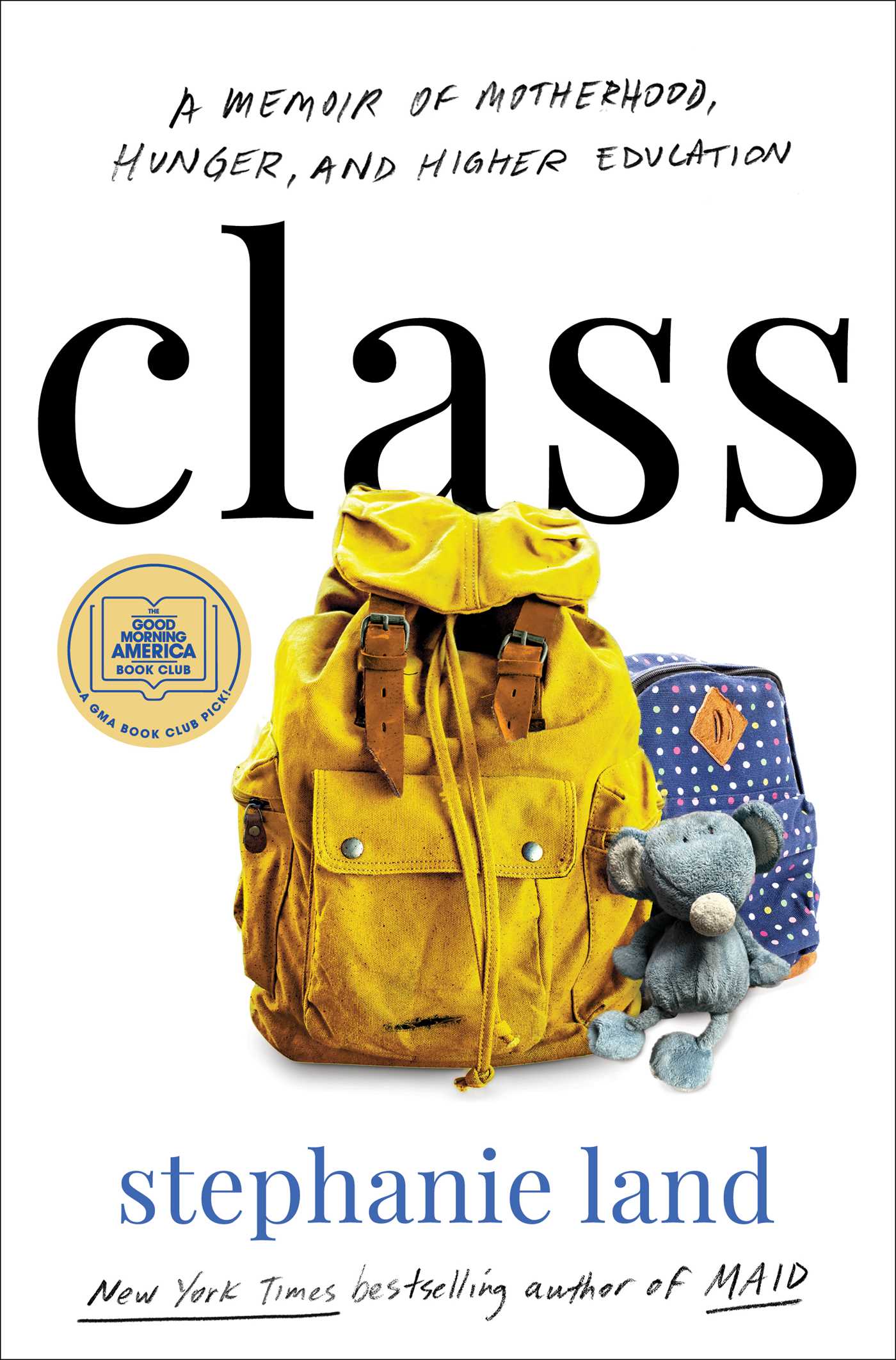 Class A Memoir of Motherhood, Hunger, and Higher Education cover image