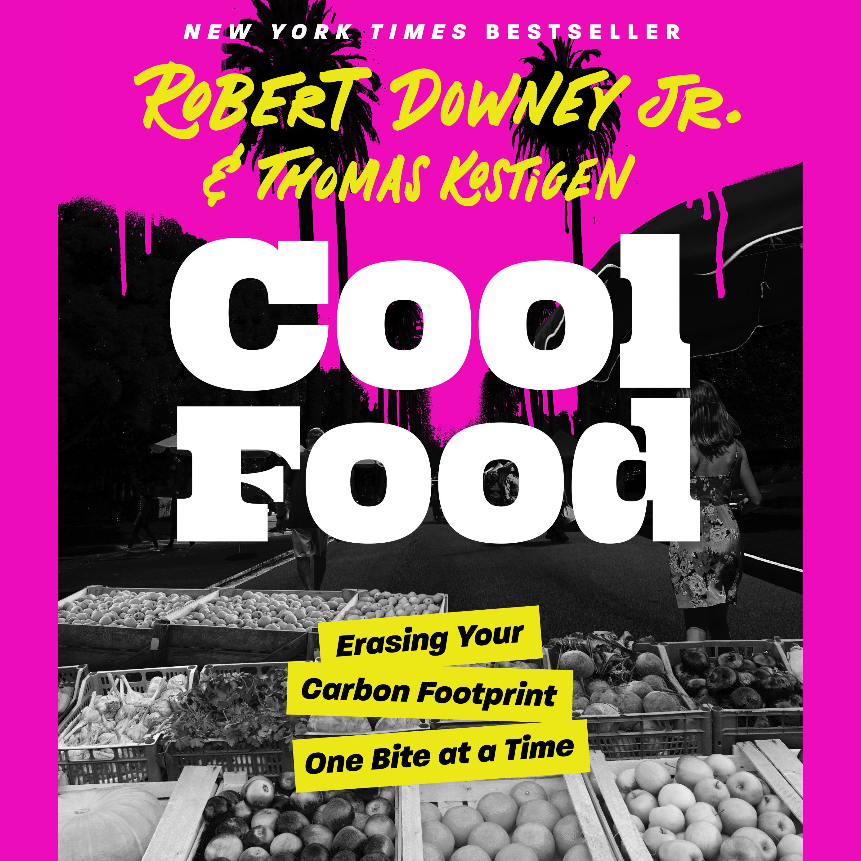 Cool Food Erasing Your Carbon Footprint One Bite at a Time cover image