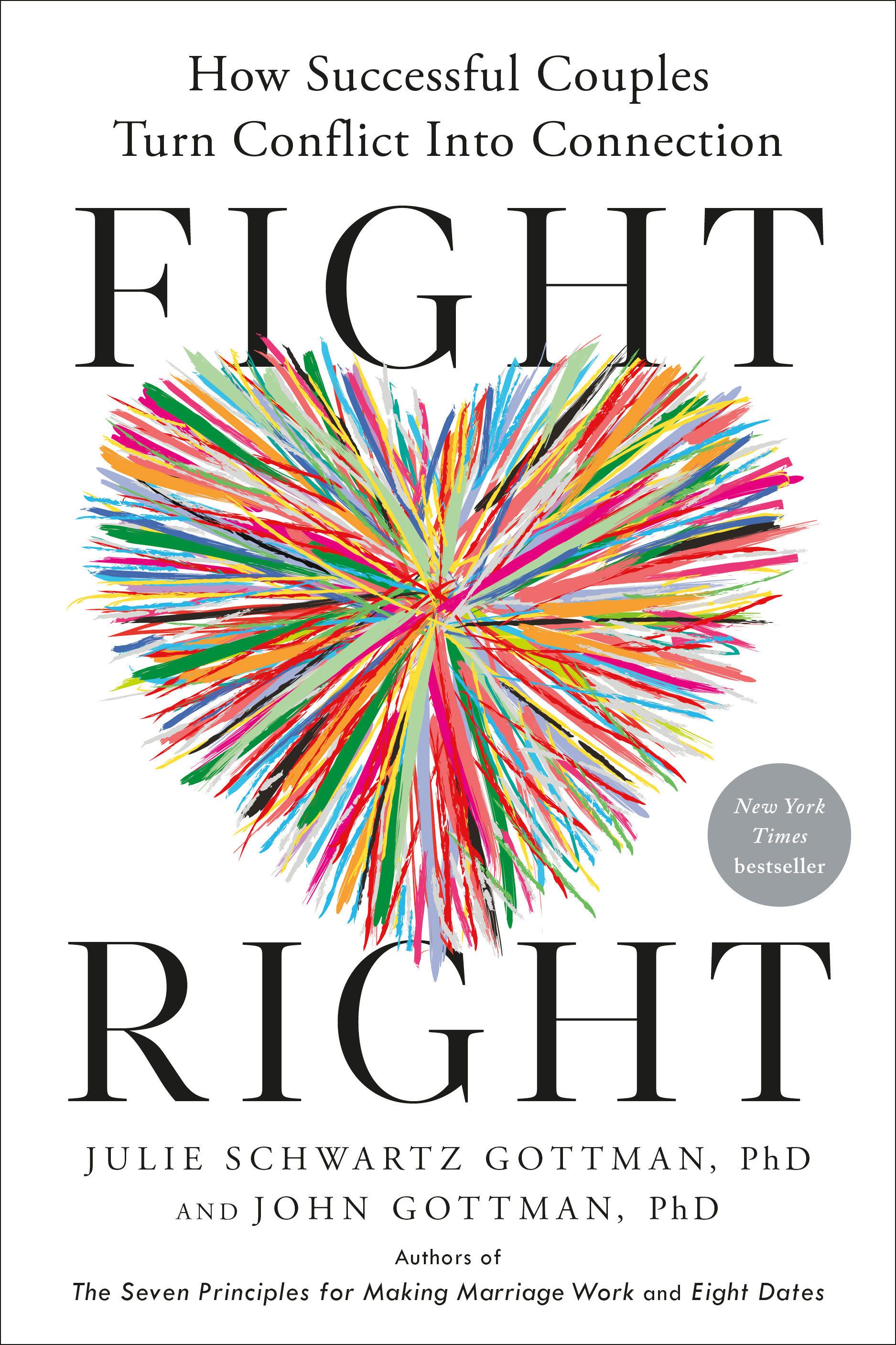 Fight Right How Successful Couples Turn Conflict into Connection cover image