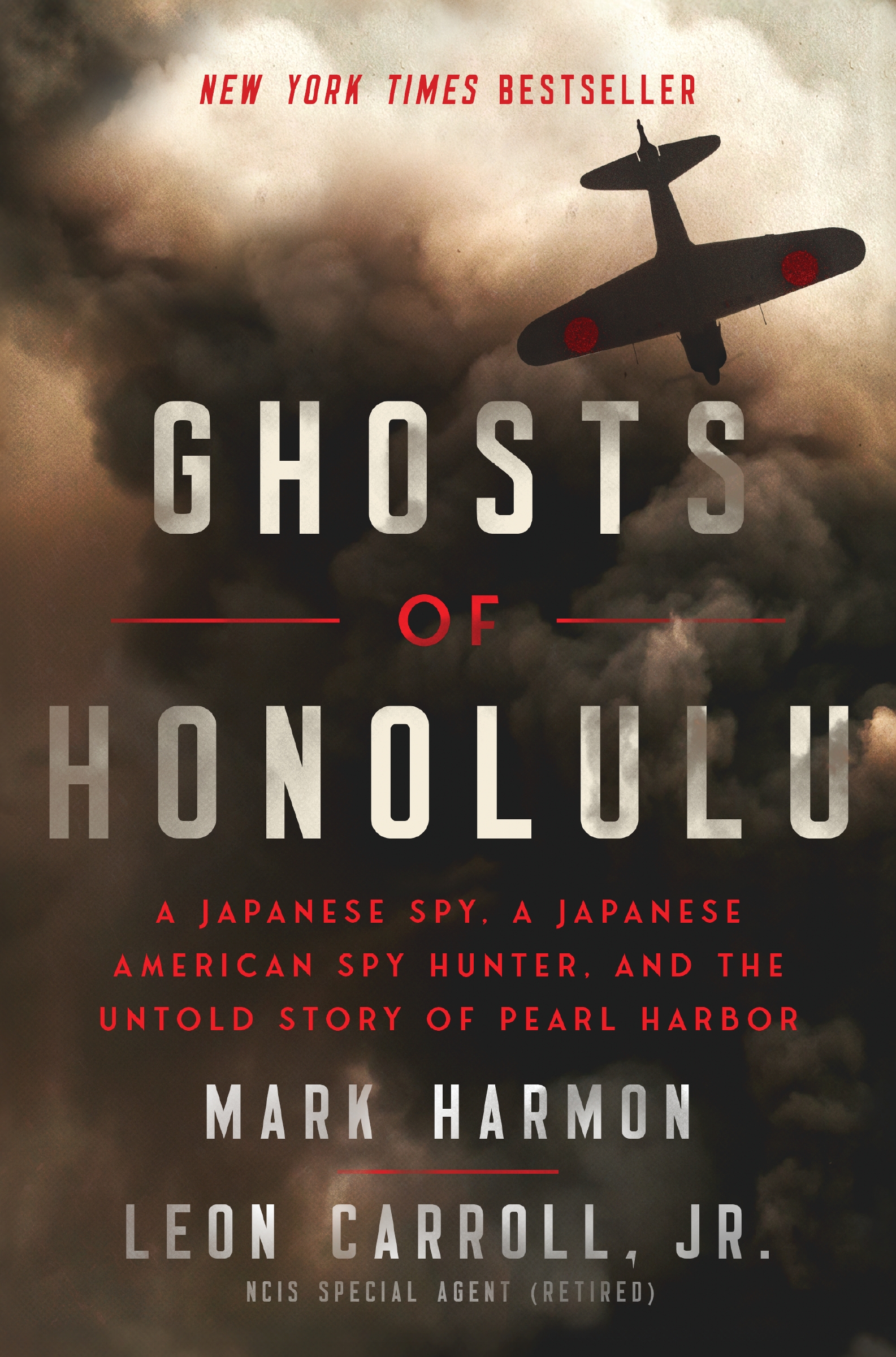 Ghosts of Honolulu A Japanese Spy, A Japanese American Spy Hunter, and the Untold Story of Pearl Harbor cover image