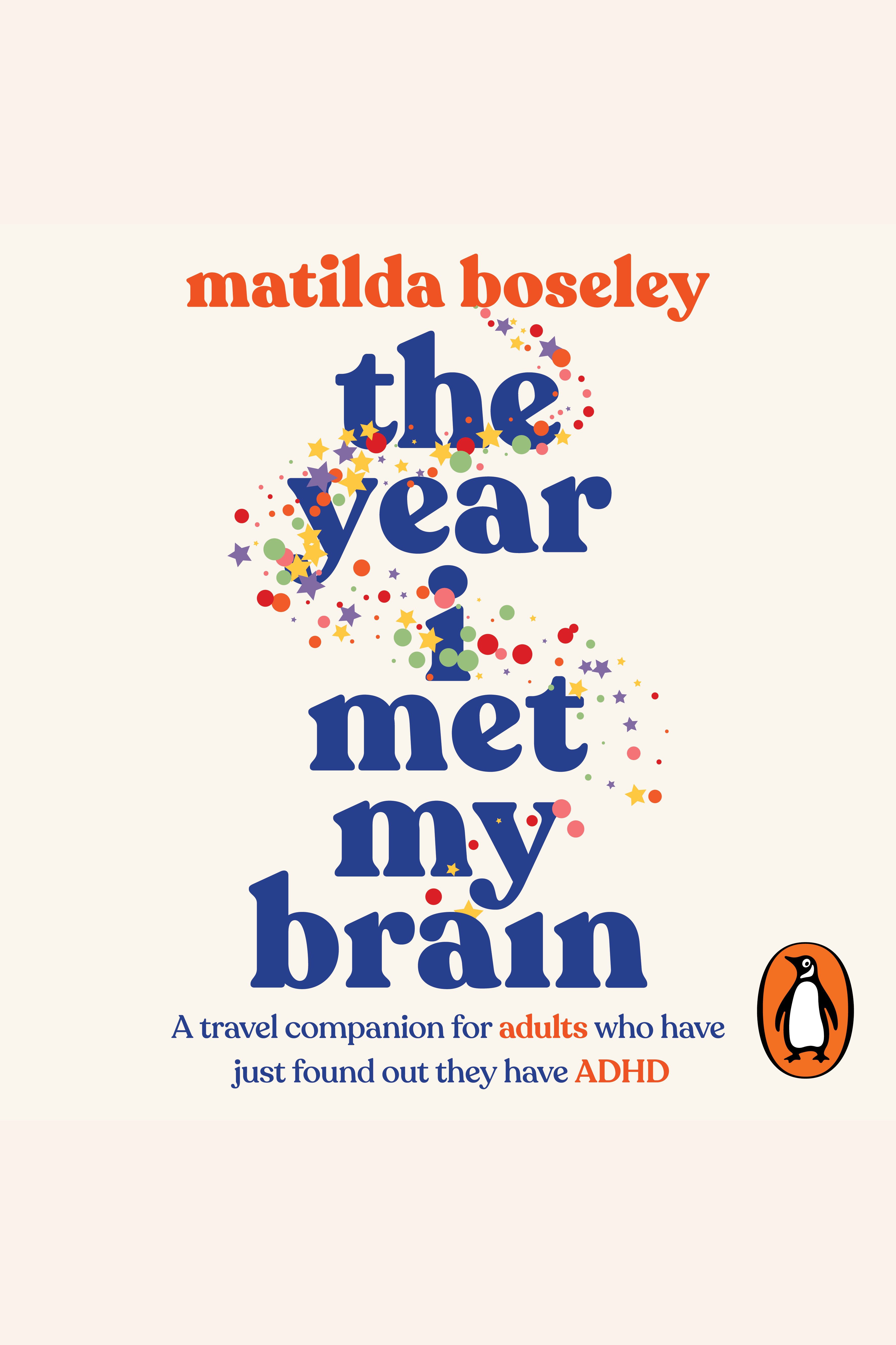The Year I Met My Brain A travel companion for adults who have just found out they have ADHD cover image