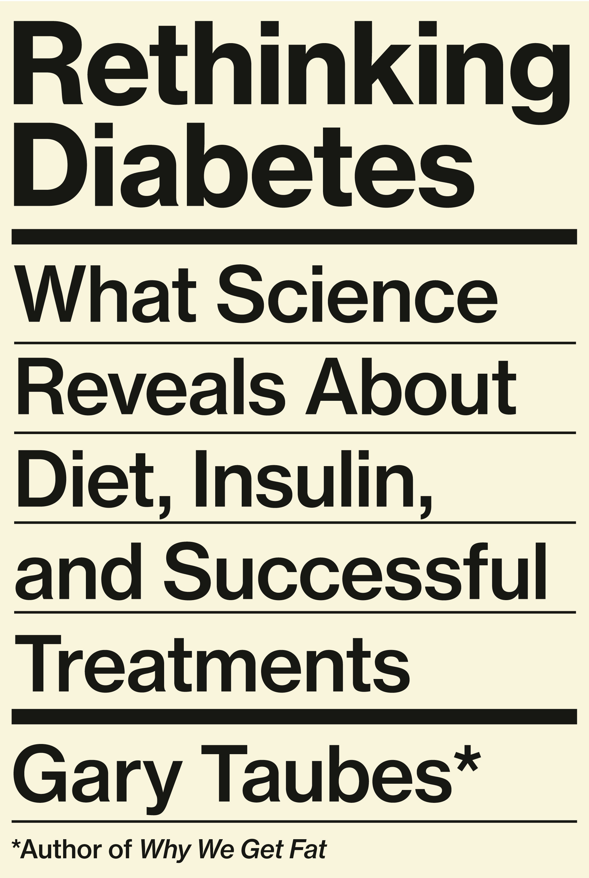 Rethinking Diabetes What Science Reveals About Diet, Insulin, and Successful Treatments cover image