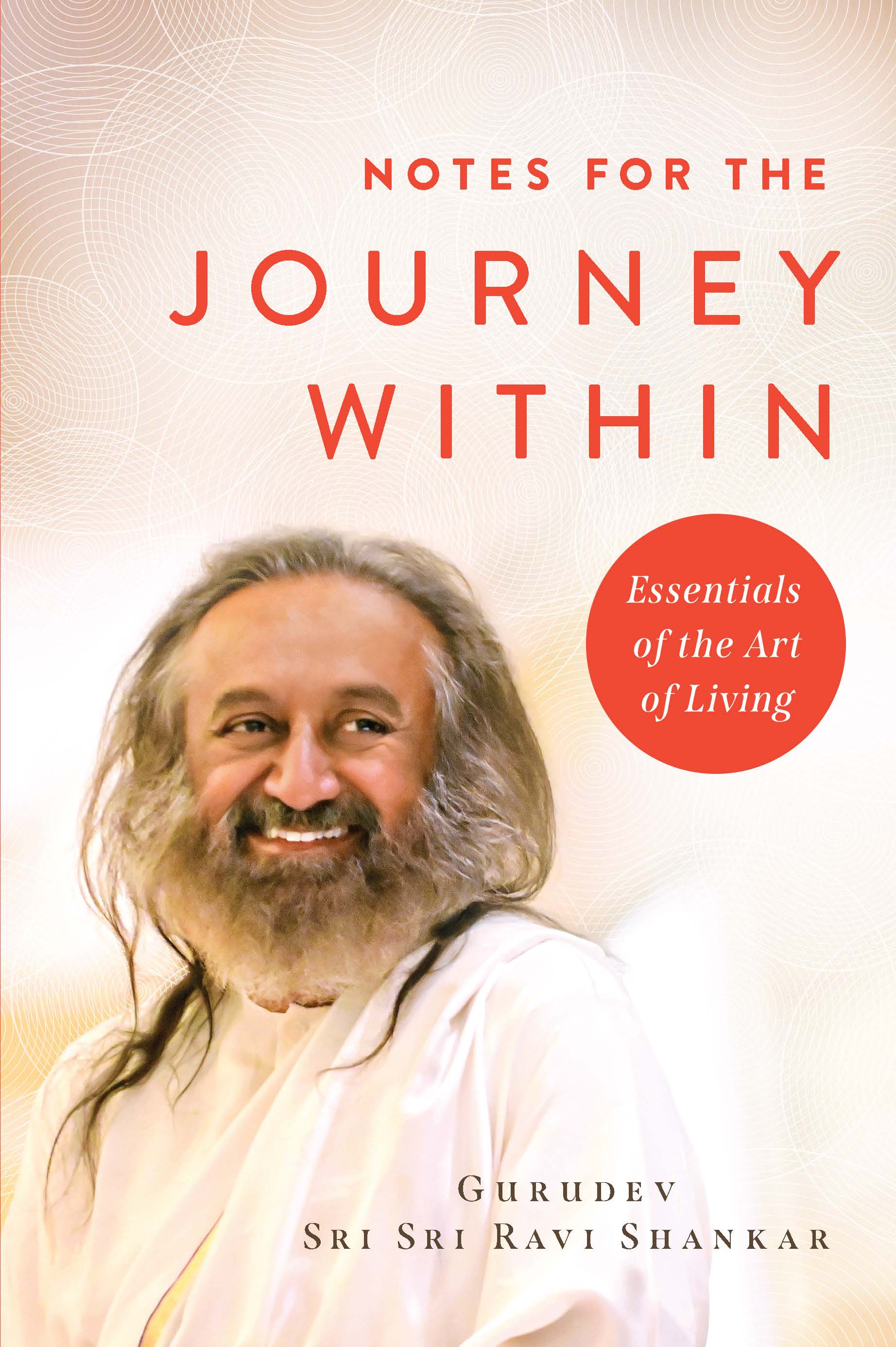 Notes for the Journey Within Essentials of the Art of Living cover image