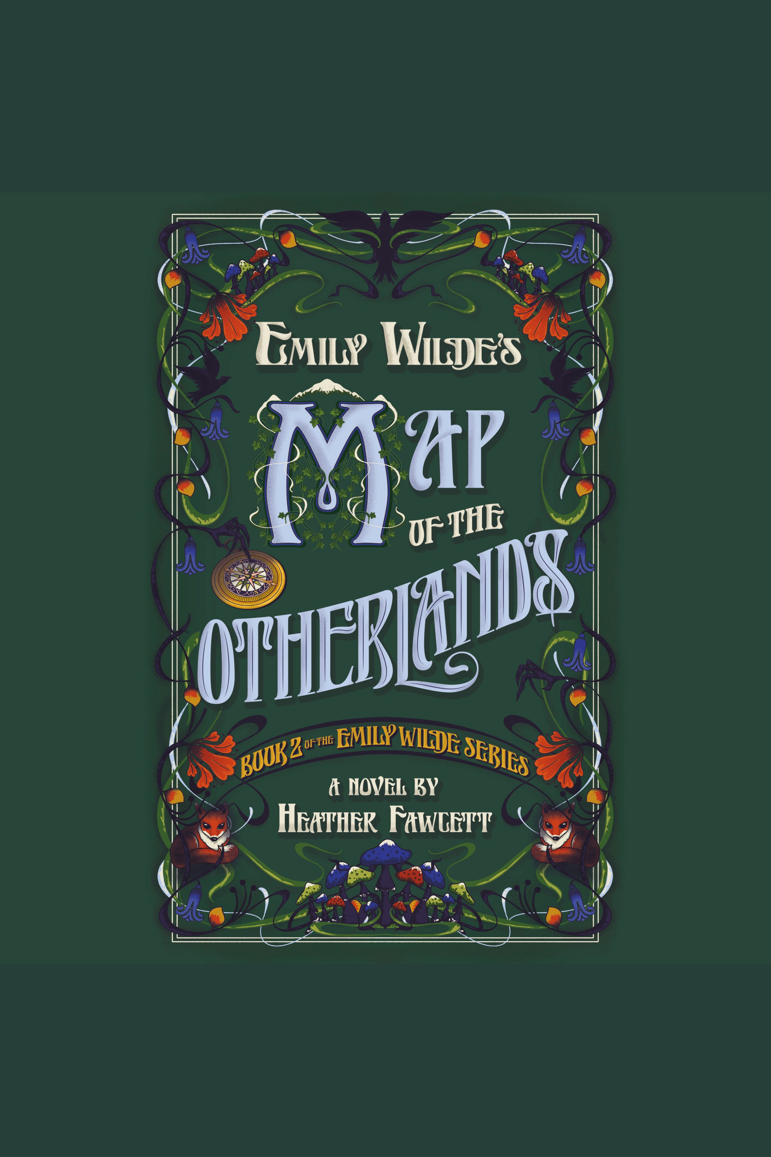 Emily Wilde's Map of the Otherlands cover image