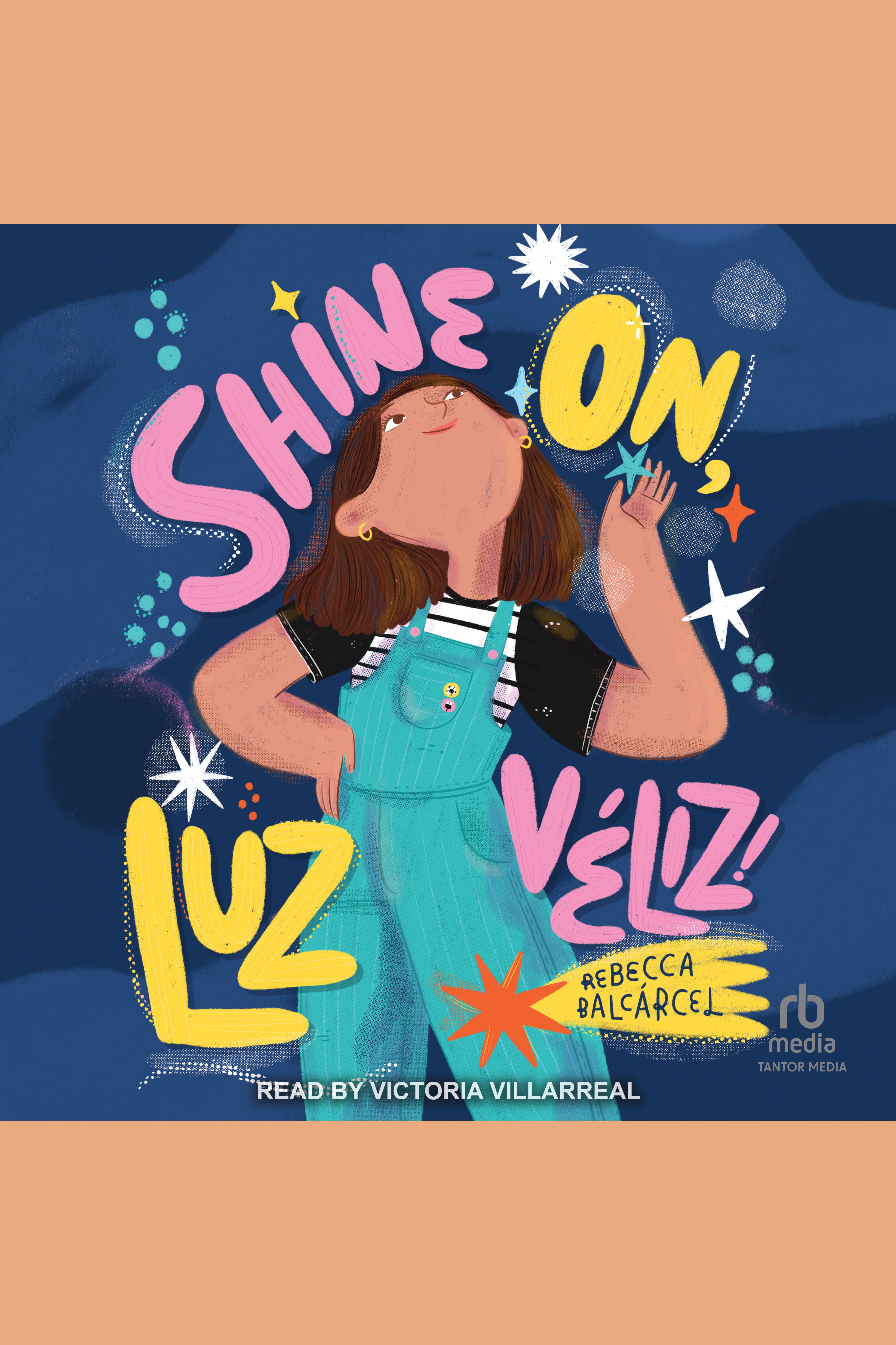 Shine On, Luz Véliz! cover image