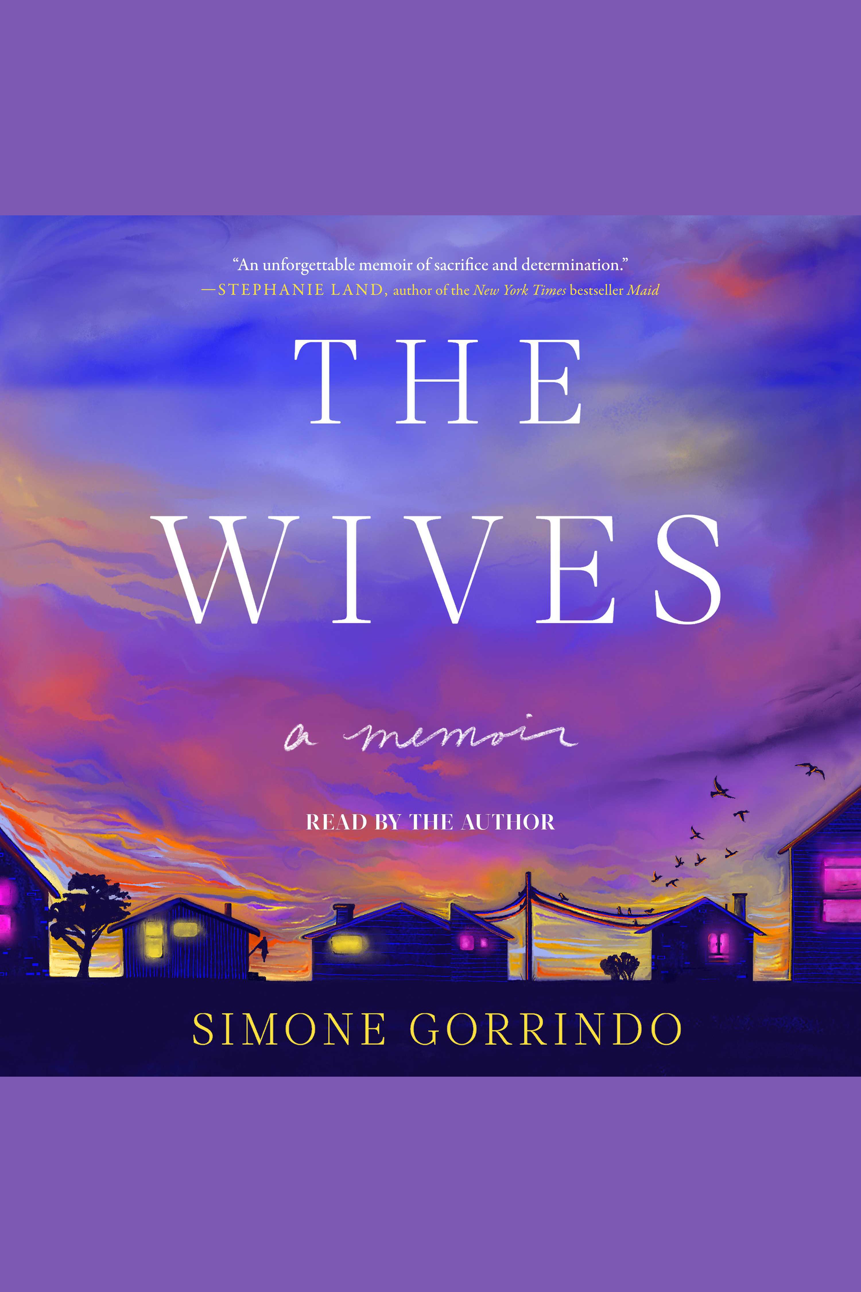 Cover image for The Wives [electronic resource] : A Memoir