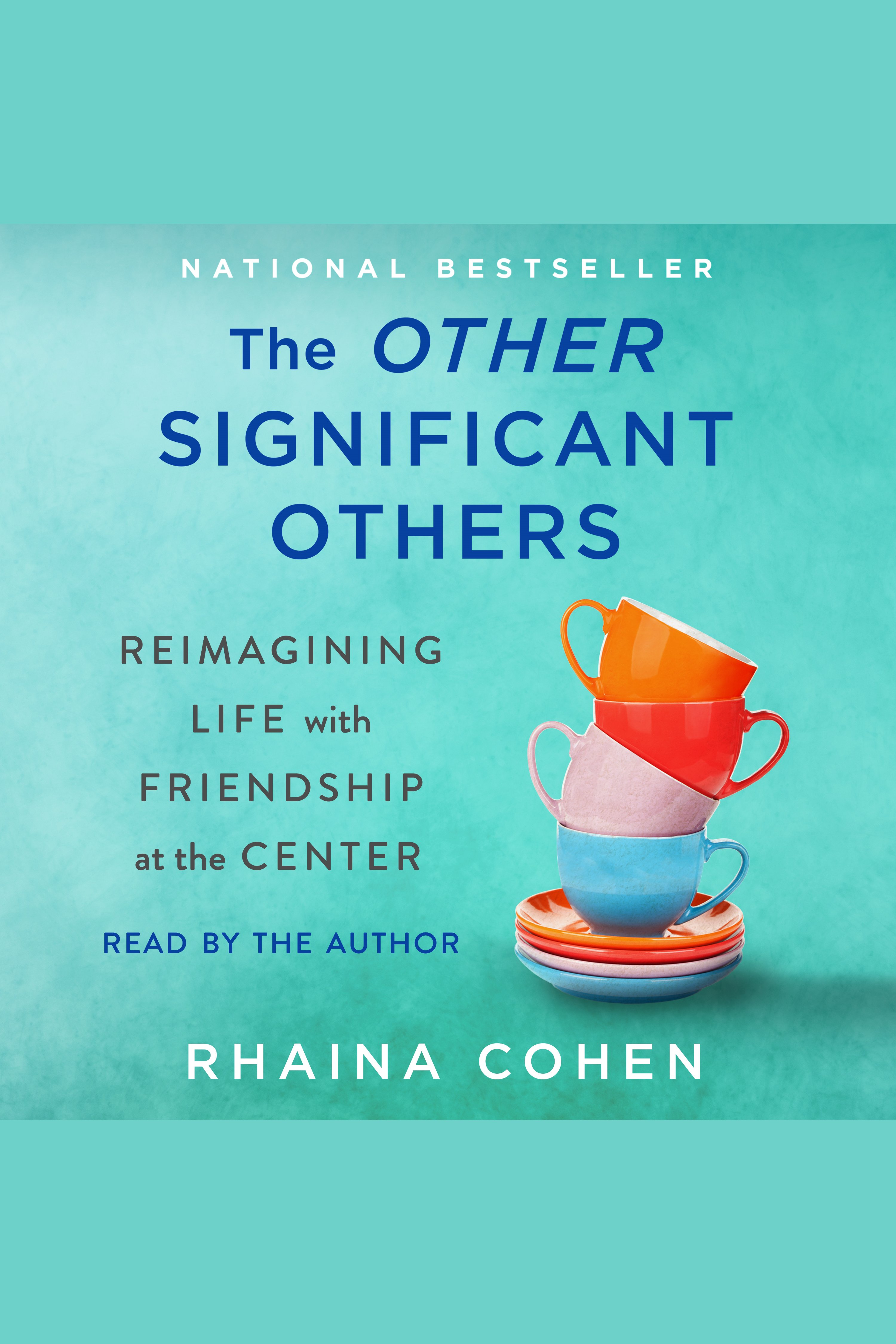 The Other Significant Others Reimagining Life with Friendship at the Center cover image