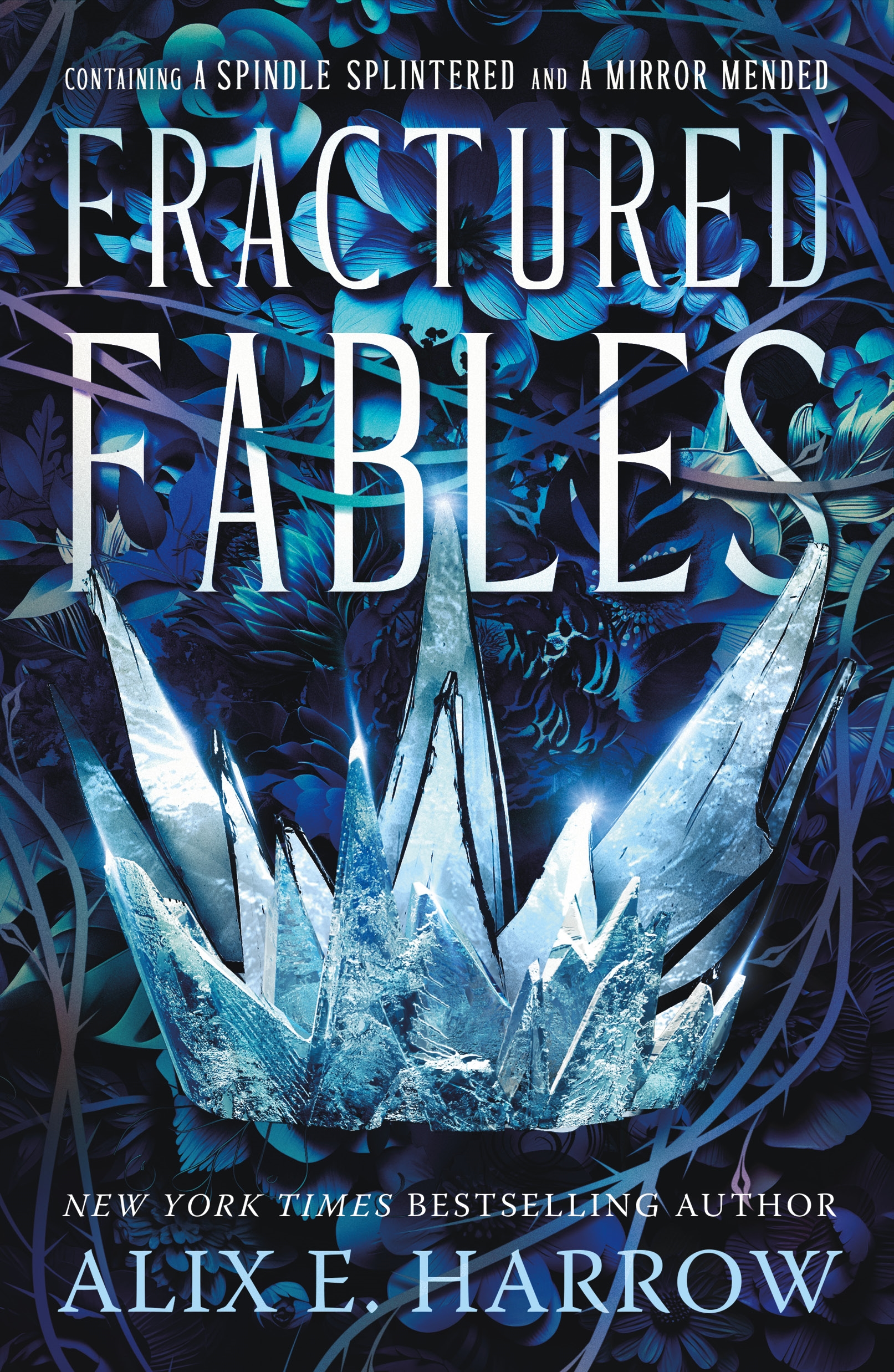 Fractured Fables Containing A Spindle Splintered and A Mirror Mended cover image
