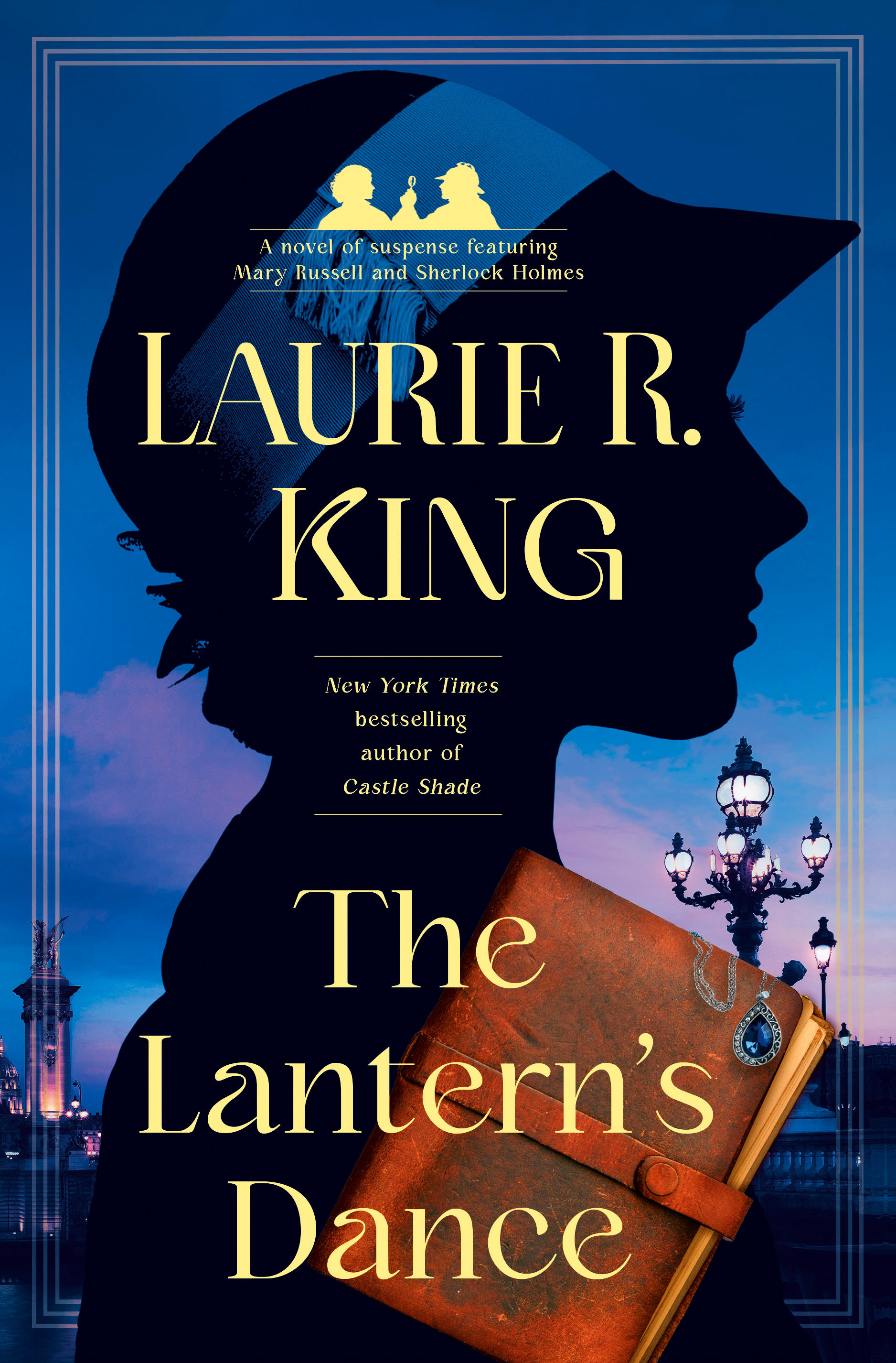 The Lantern's Dance A novel of suspense featuring Mary Russell and Sherlock Holmes cover image