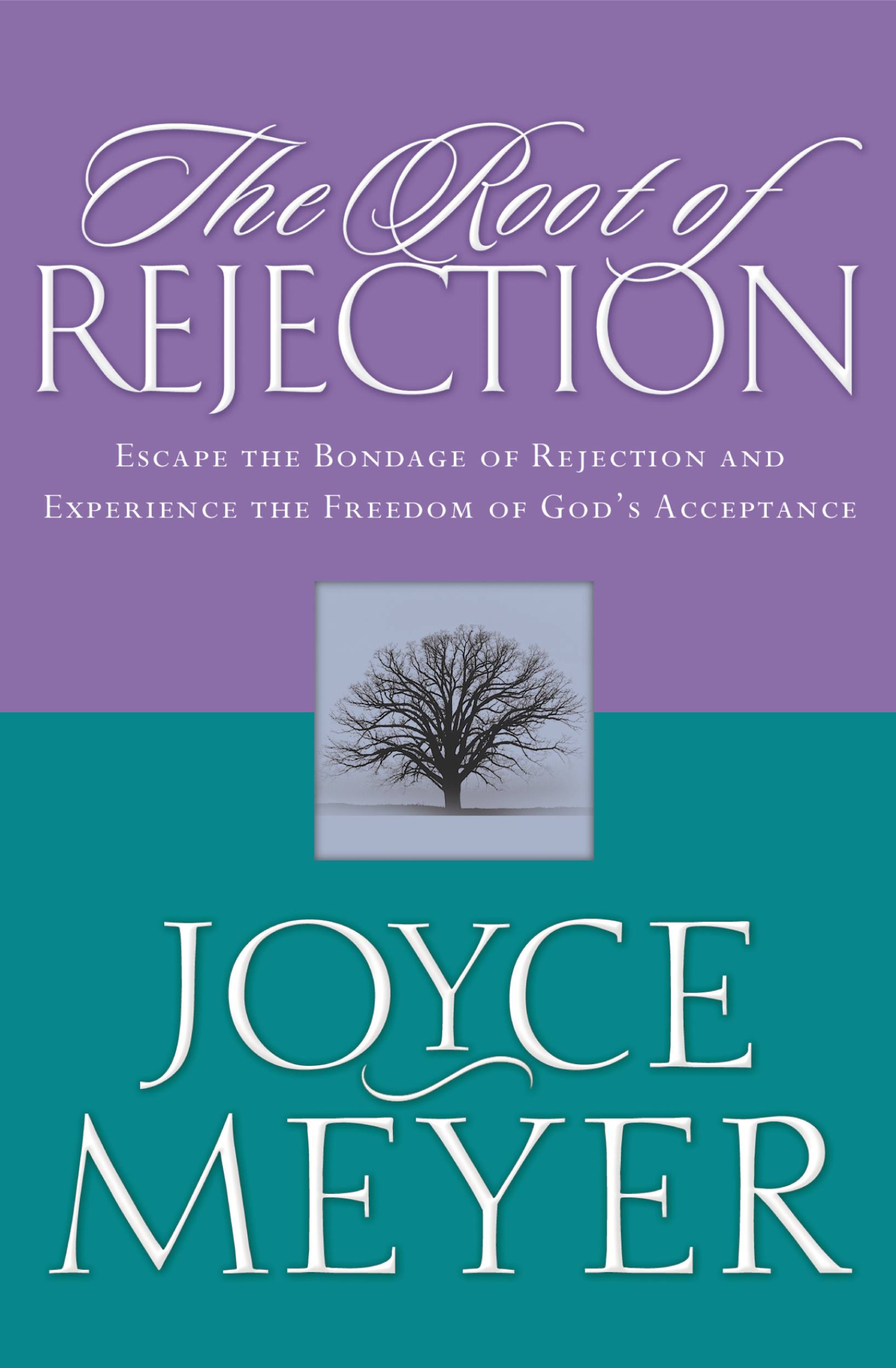 Image de couverture de The Root of Rejection [electronic resource] : Escape the Bondage of Rejection and Experience the Freedom of God's Acceptance
