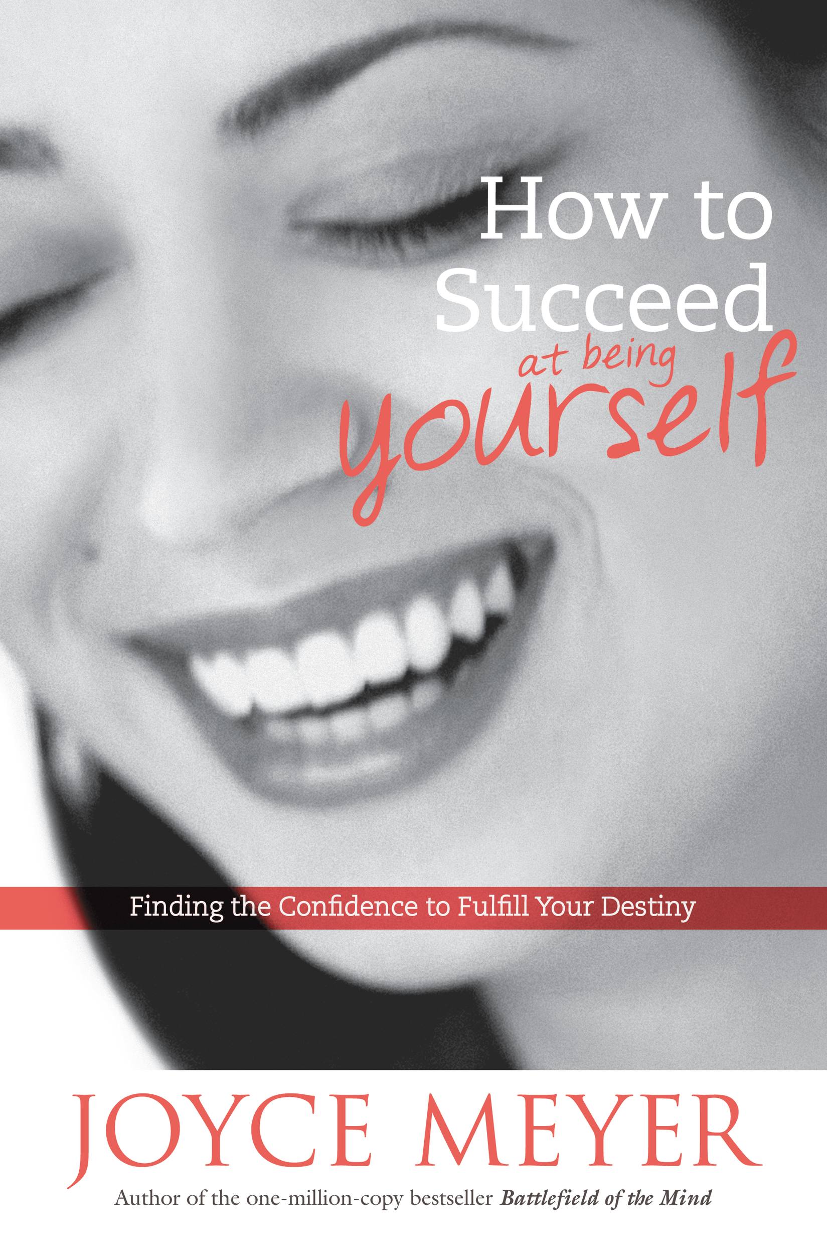 Cover image for How to Succeed at Being Yourself [electronic resource] : Finding the Confidence to Fulfill Your Destiny