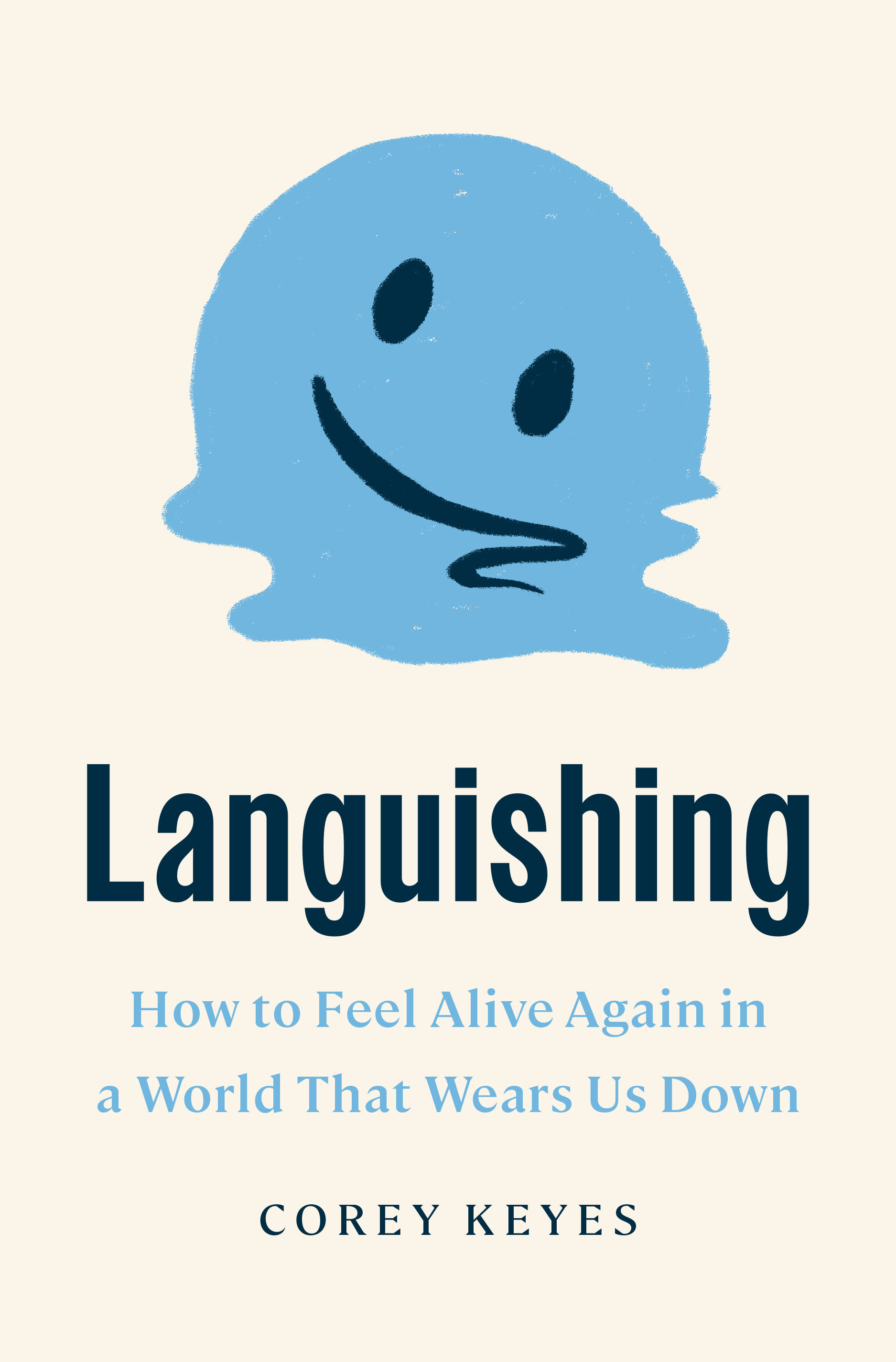 Cover image for Languishing [electronic resource] : How to Feel Alive Again in a World That Wears Us Down