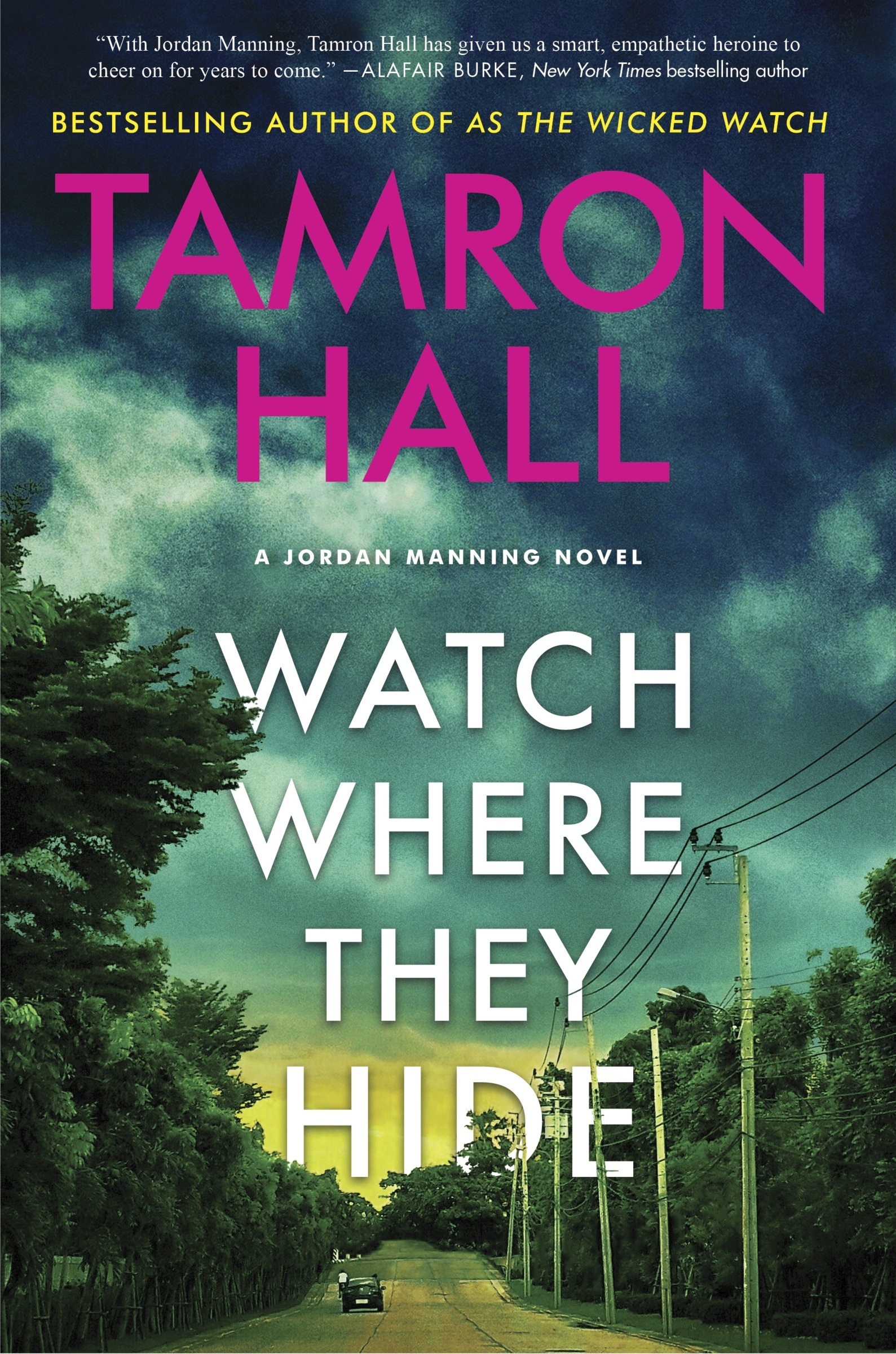 Cover image for Watch Where They Hide [electronic resource] : A Jordan Manning Novel