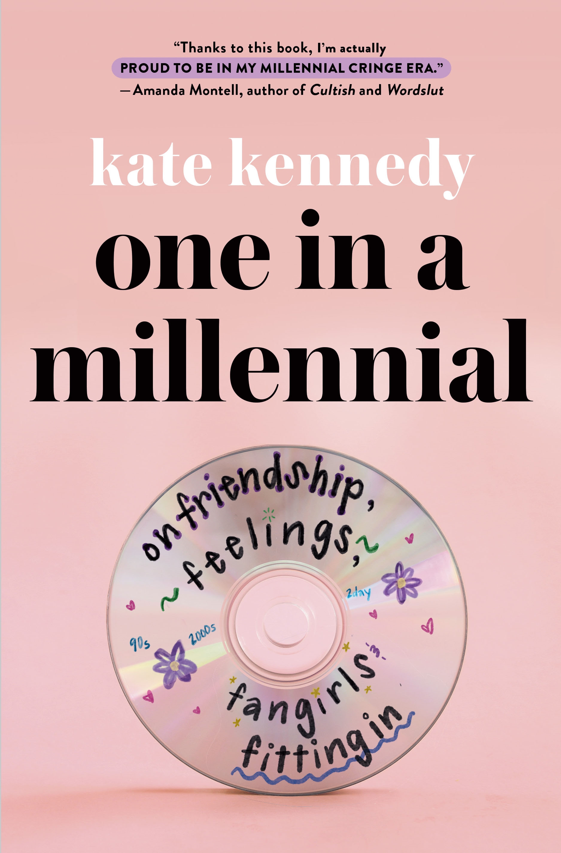 One in a Millennial On Friendship, Feelings, Fangirls, and Fitting In cover image