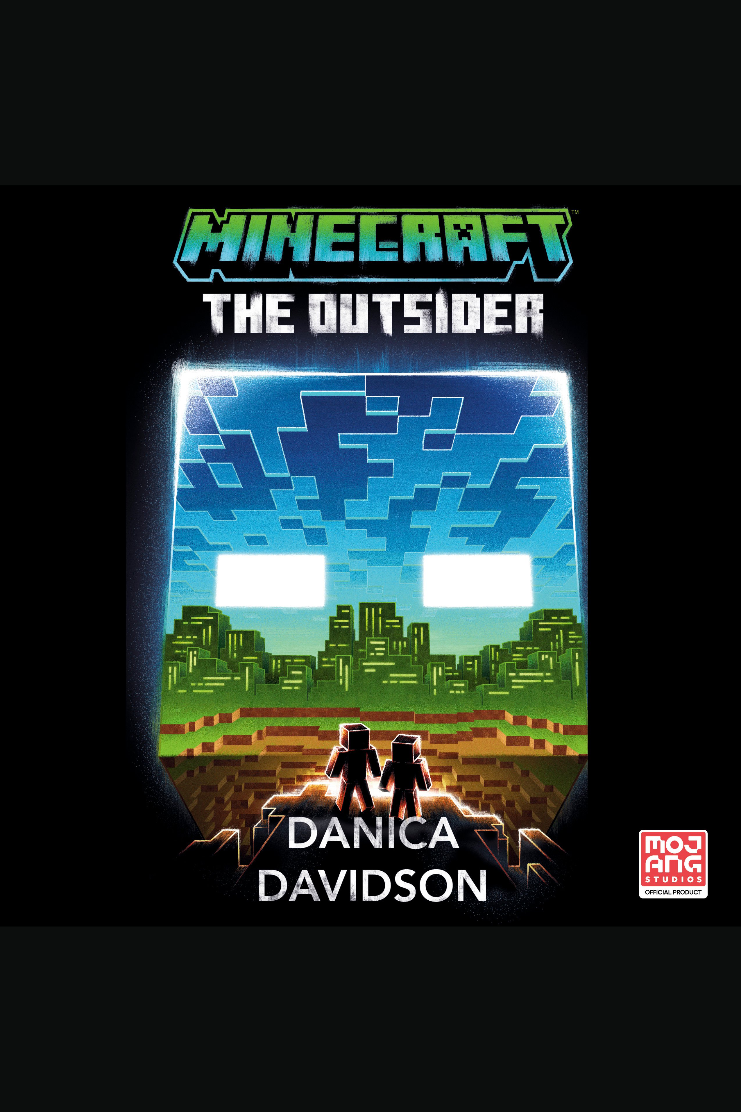 Minecraft: The Outsider An Official Minecraft Novel cover image