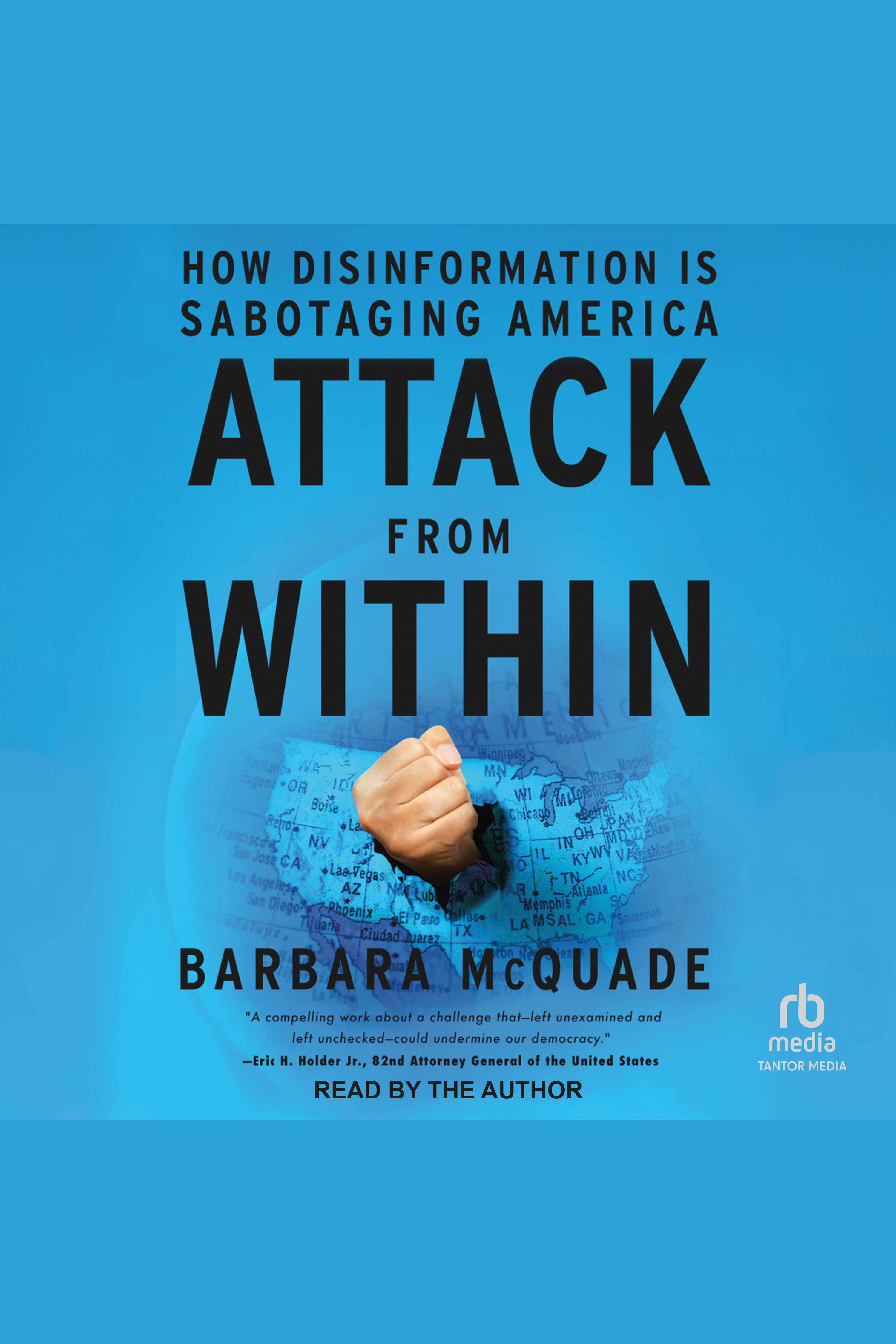 Cover image for Attack from Within [electronic resource] : How Disinformation Is Sabotaging America