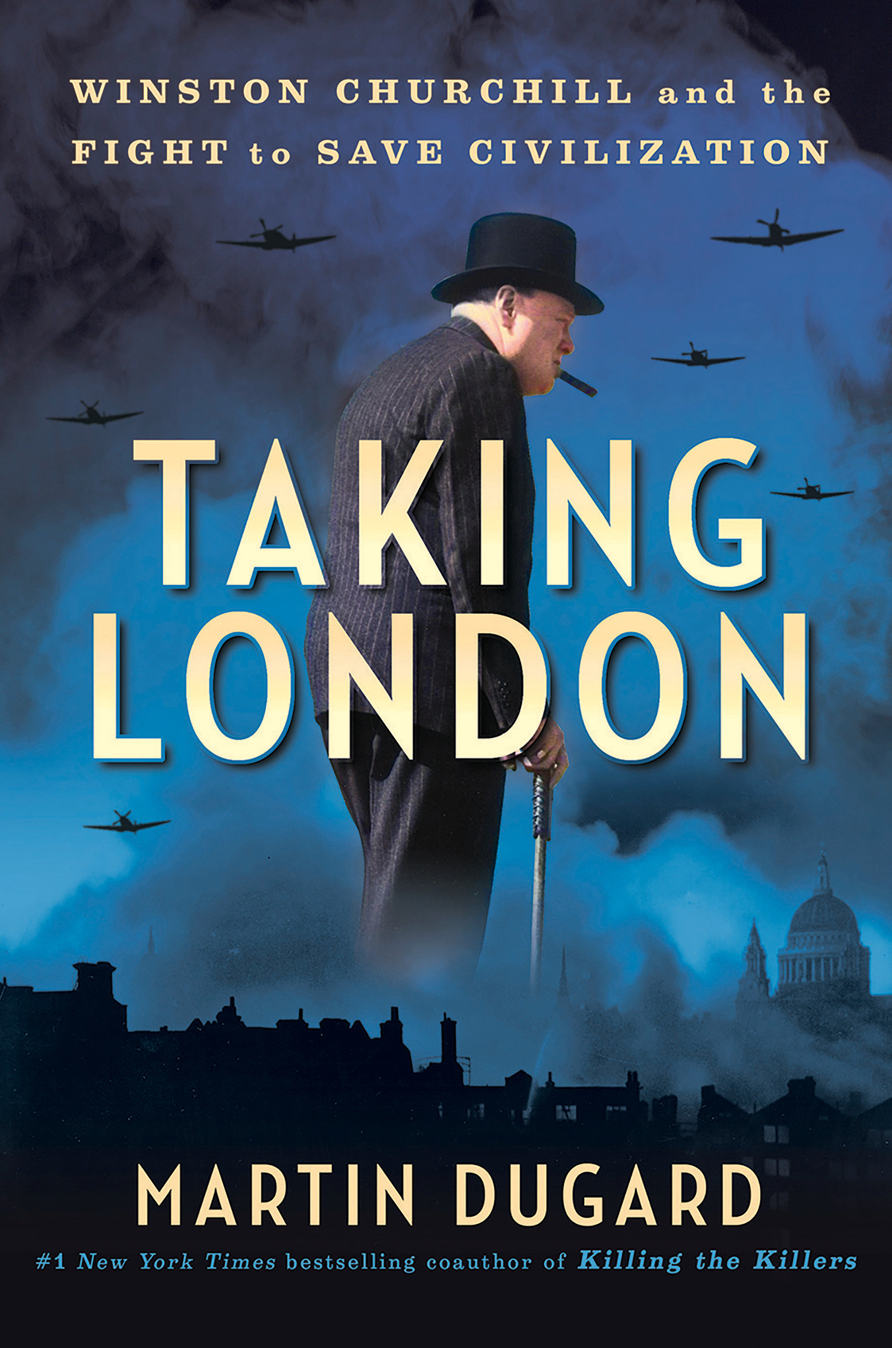 Taking London Winston Churchill and the Fight to Save Civilization cover image