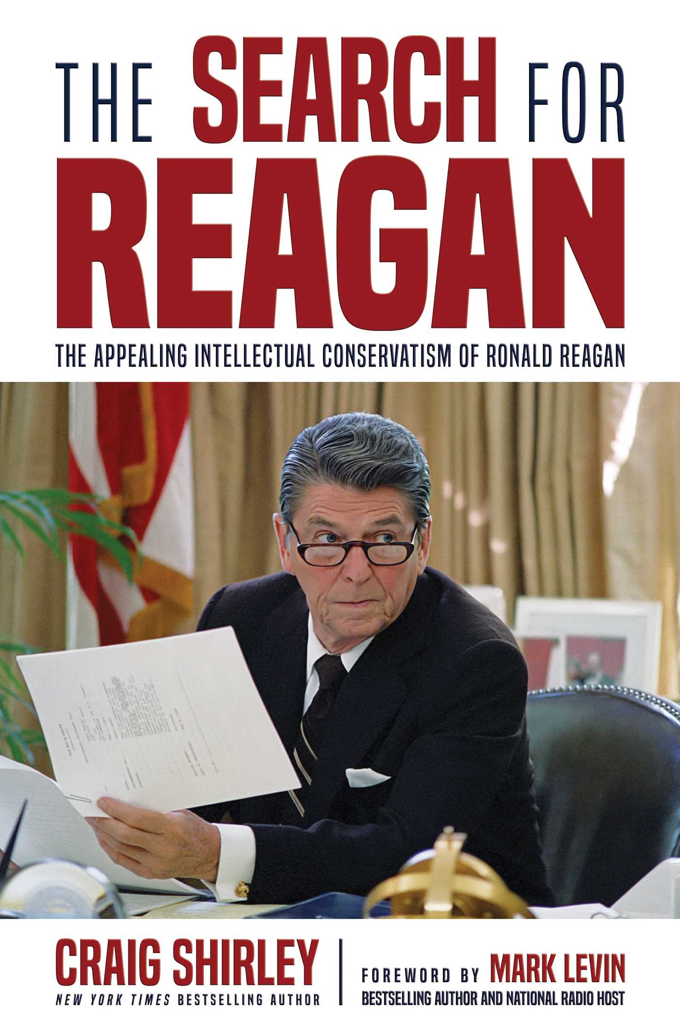 The Search for Reagan The Appealing Intellectual Conservatism of Ronald Reagan cover image