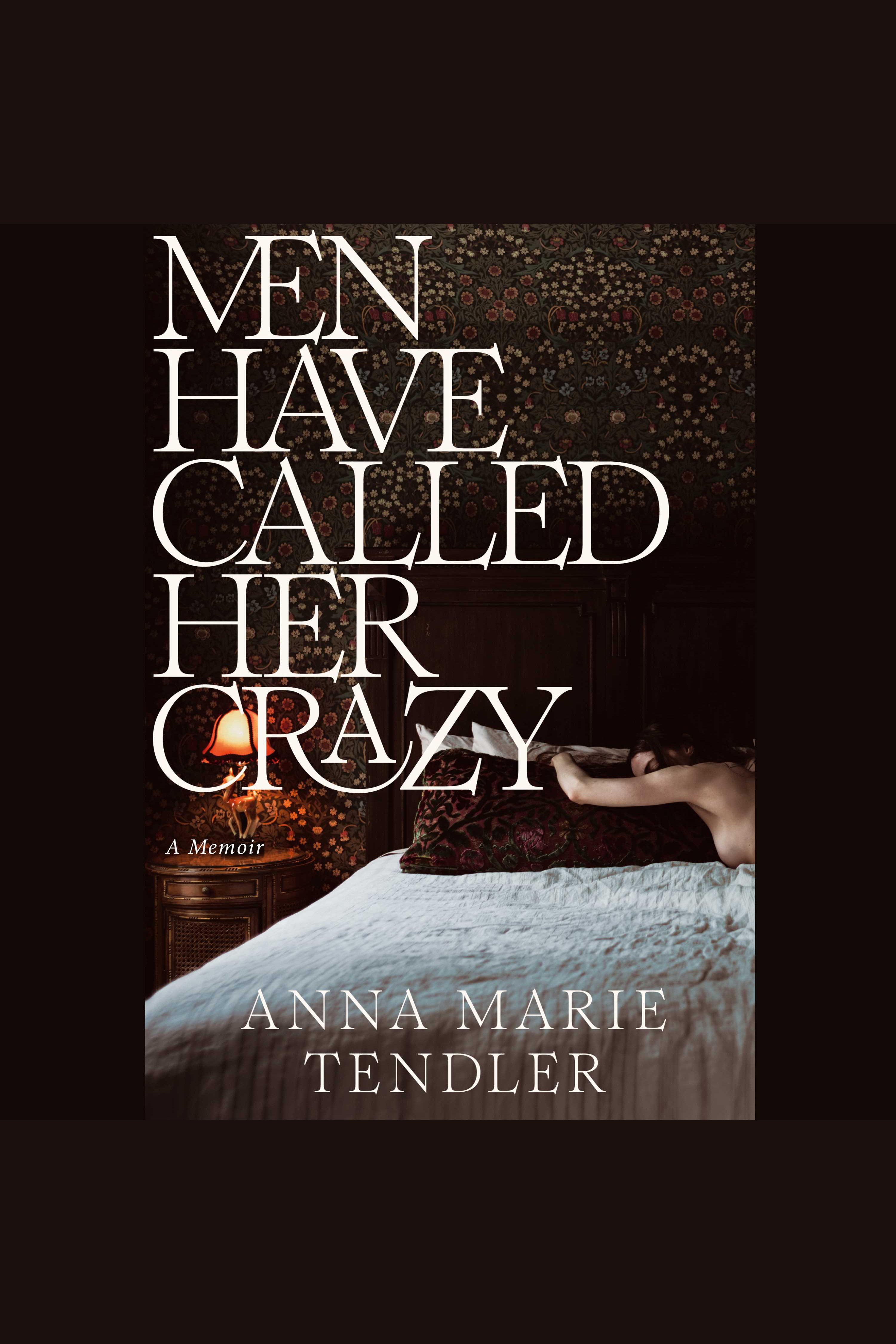 Men Have Called Her Crazy A Memoir cover image