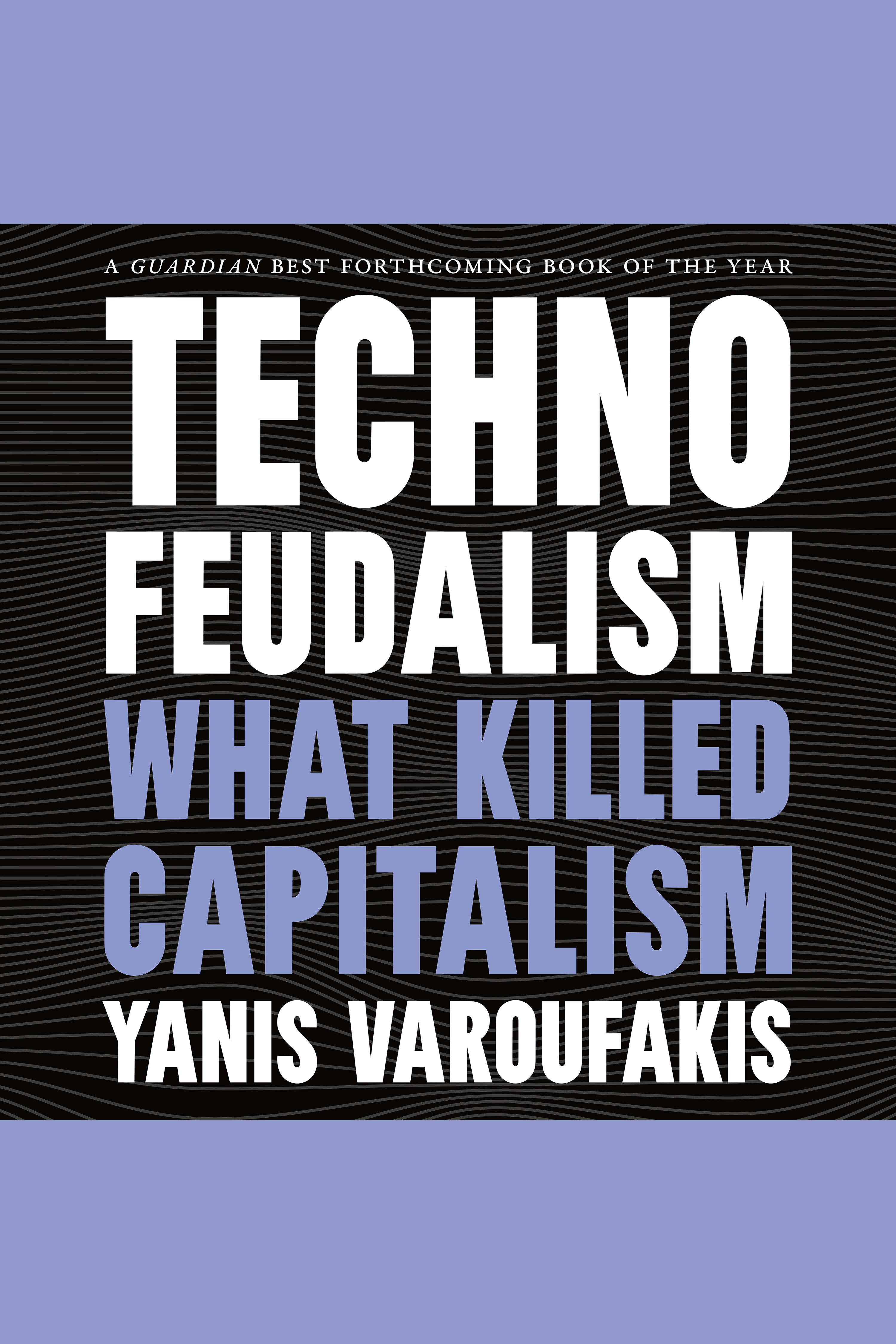 Technofeudalism What Killed Capitalism cover image