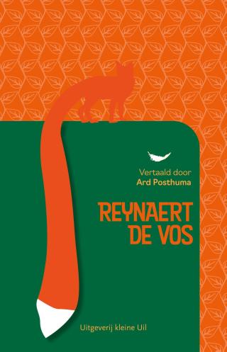 Reynaert de Vos / Willem ; vertaald door Ard Posthuma ; met illustraties van Riëtte van Zwol