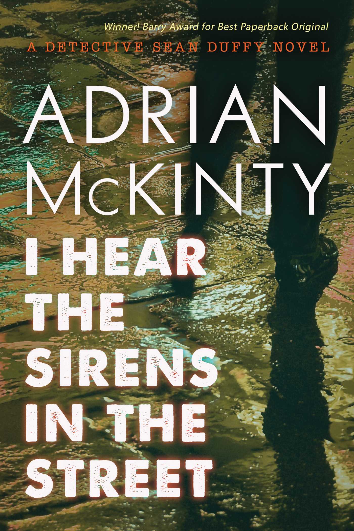 Imagen de portada para I Hear the Sirens in the Street [electronic resource] : A Detective Sean Duffy Novel
