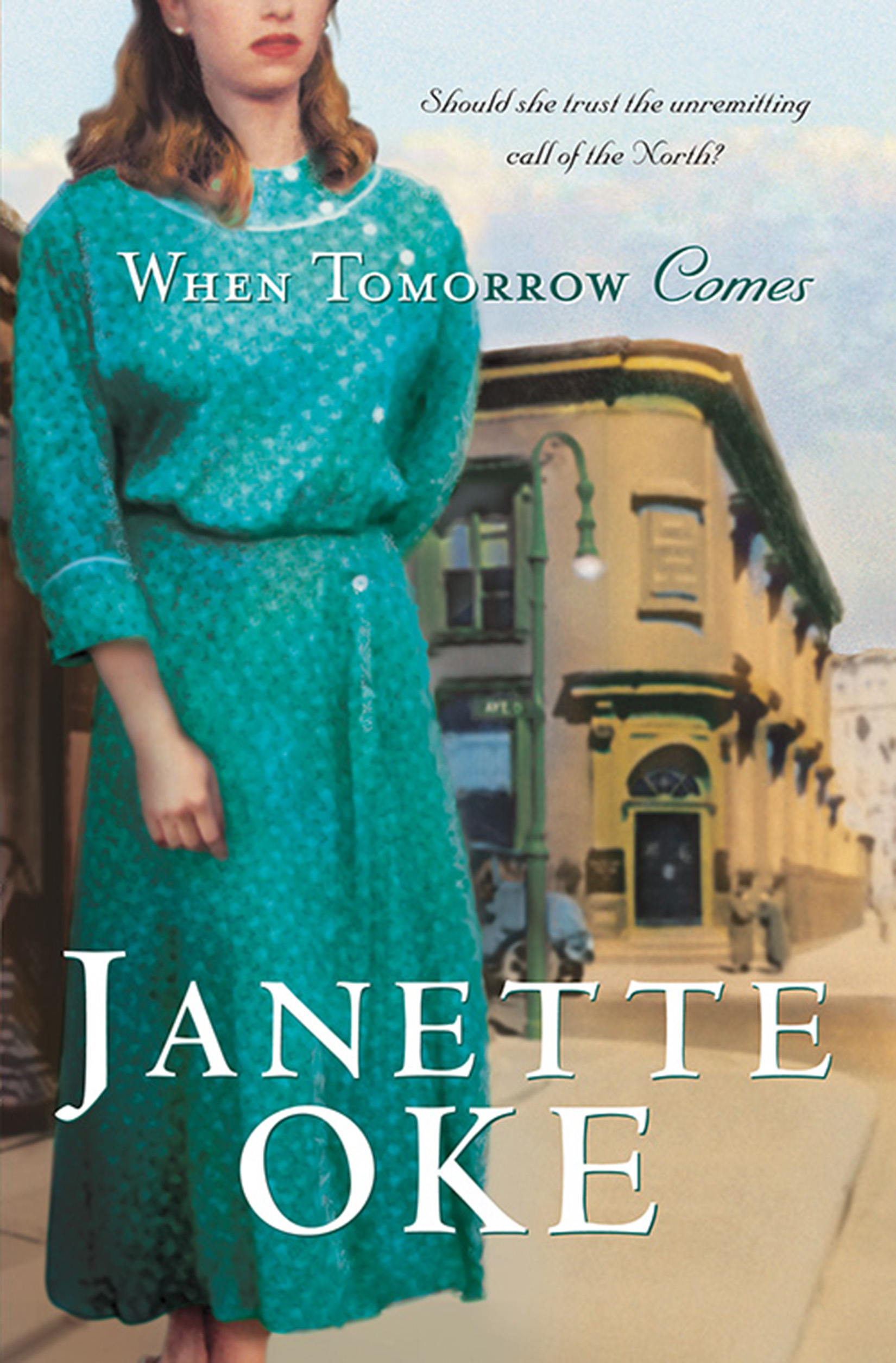 Cover image for When Tomorrow Comes (Canadian West Book #6) [electronic resource] :