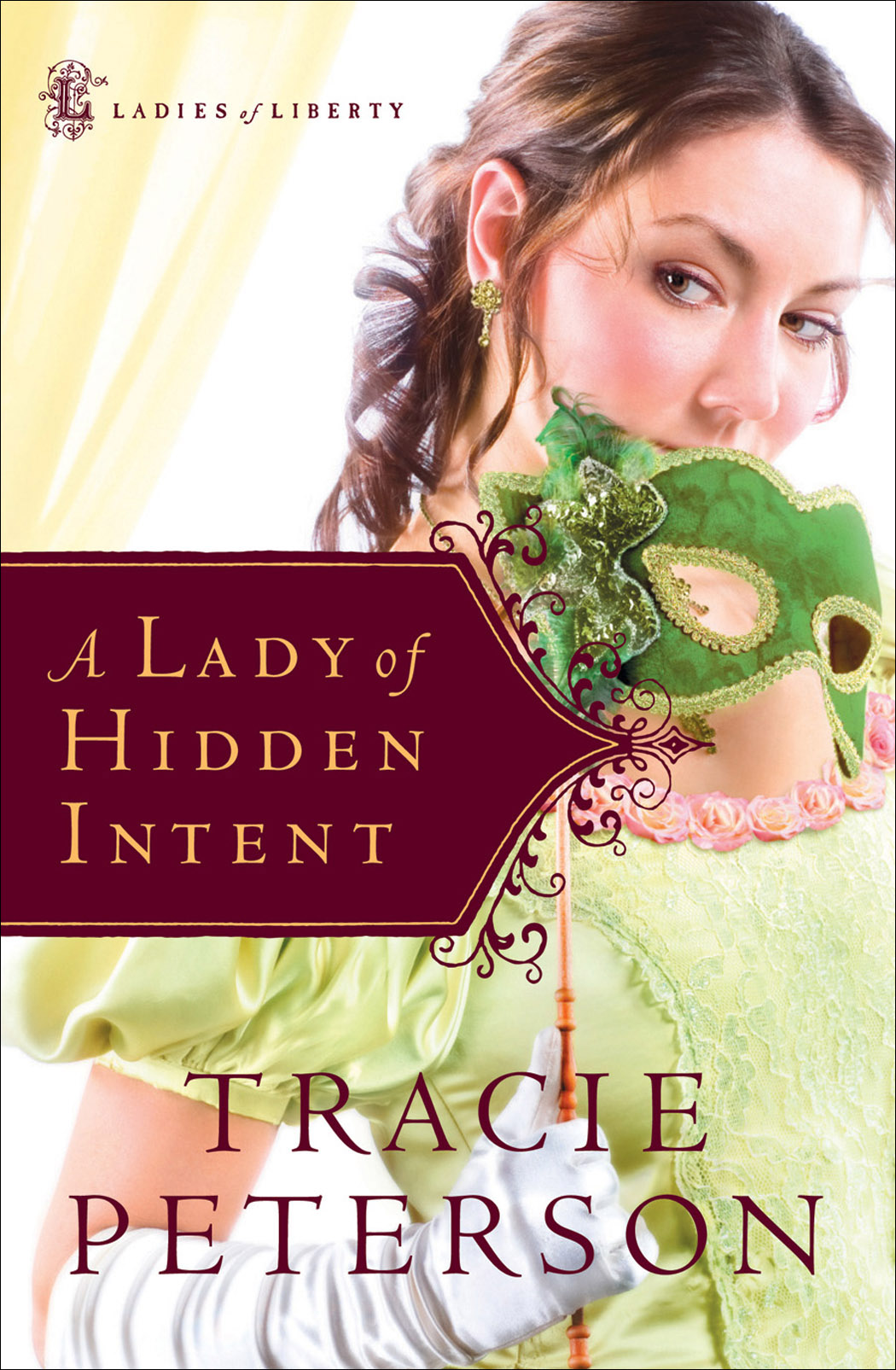 Cover image for A Lady of Hidden Intent (Ladies of Liberty Book #2) [electronic resource] :