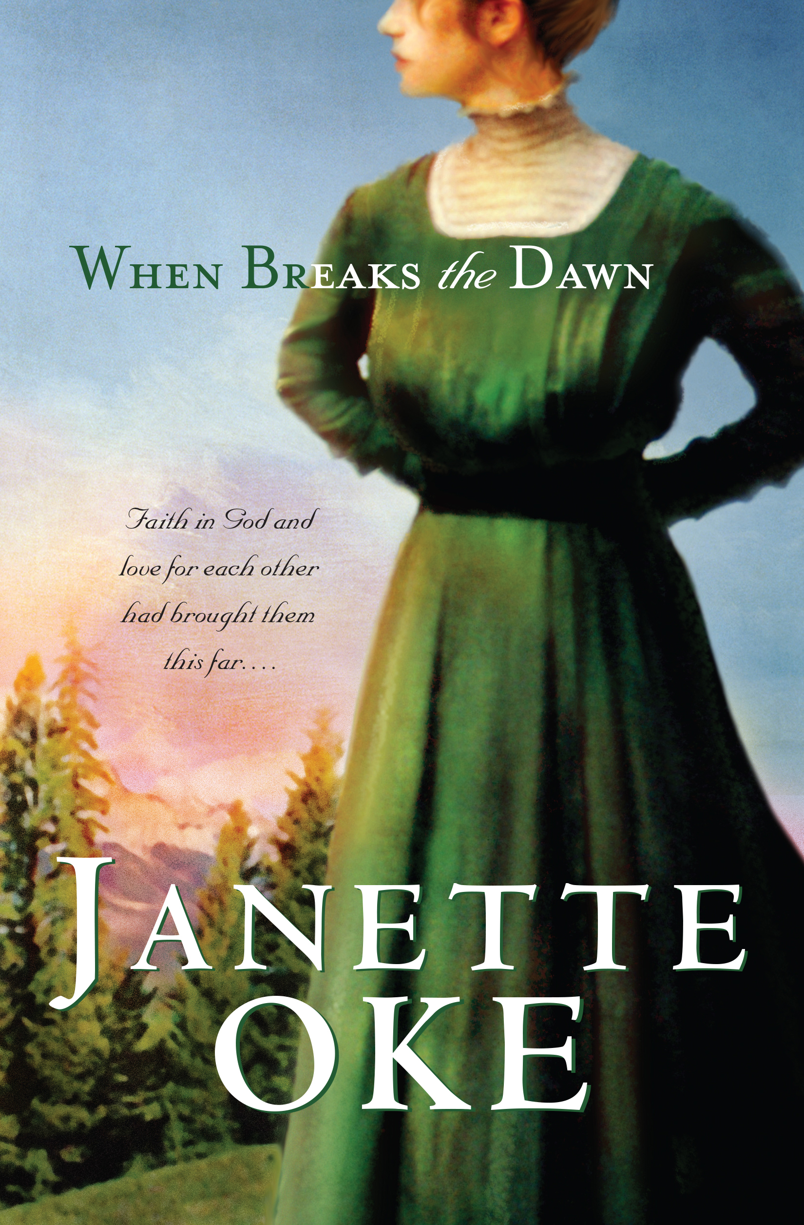 Cover image for When Breaks the Dawn (Canadian West Book #3) [electronic resource] :