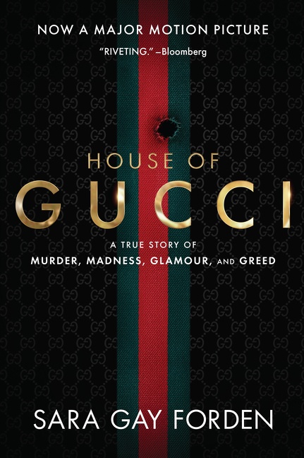The House of Gucci A Sensational Story of Murder, Madness, Glamour, and Greed cover image